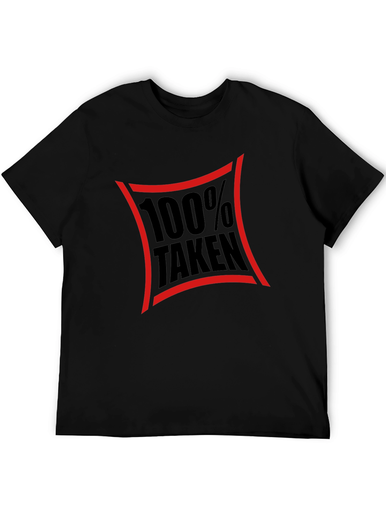 100% Taken Black Graphic T-Shirt - Relationship Tee