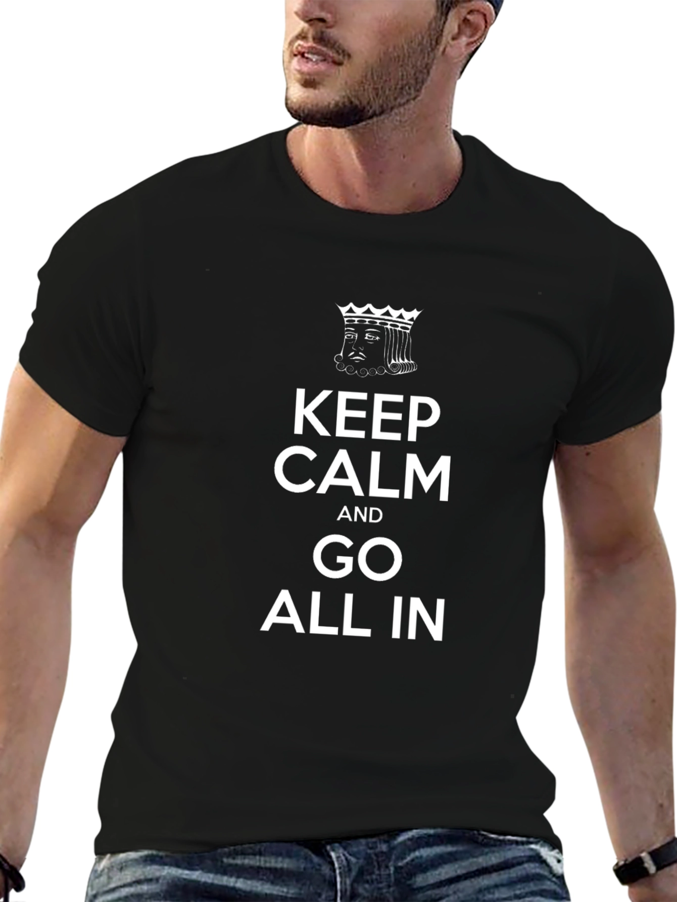 Keep Calm and Go All In Black T-Shirt