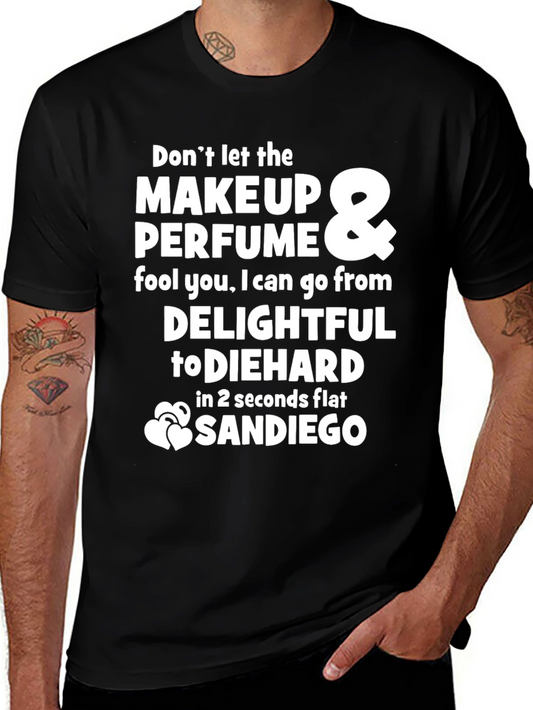 Funny Graphic T-Shirt - Makeup & Perfume - Sandiego