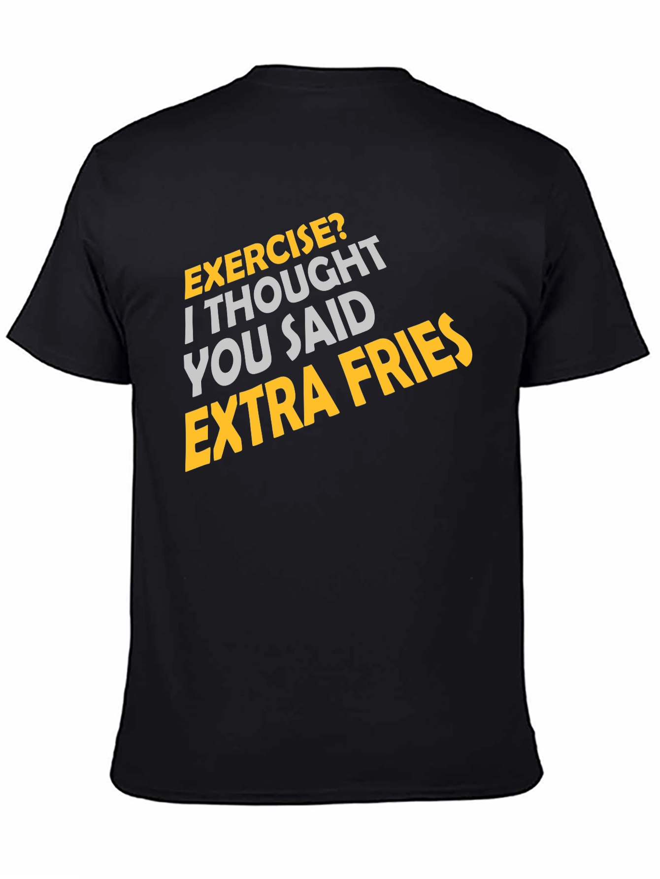 Exercise? Extra Fries Graphic Tee