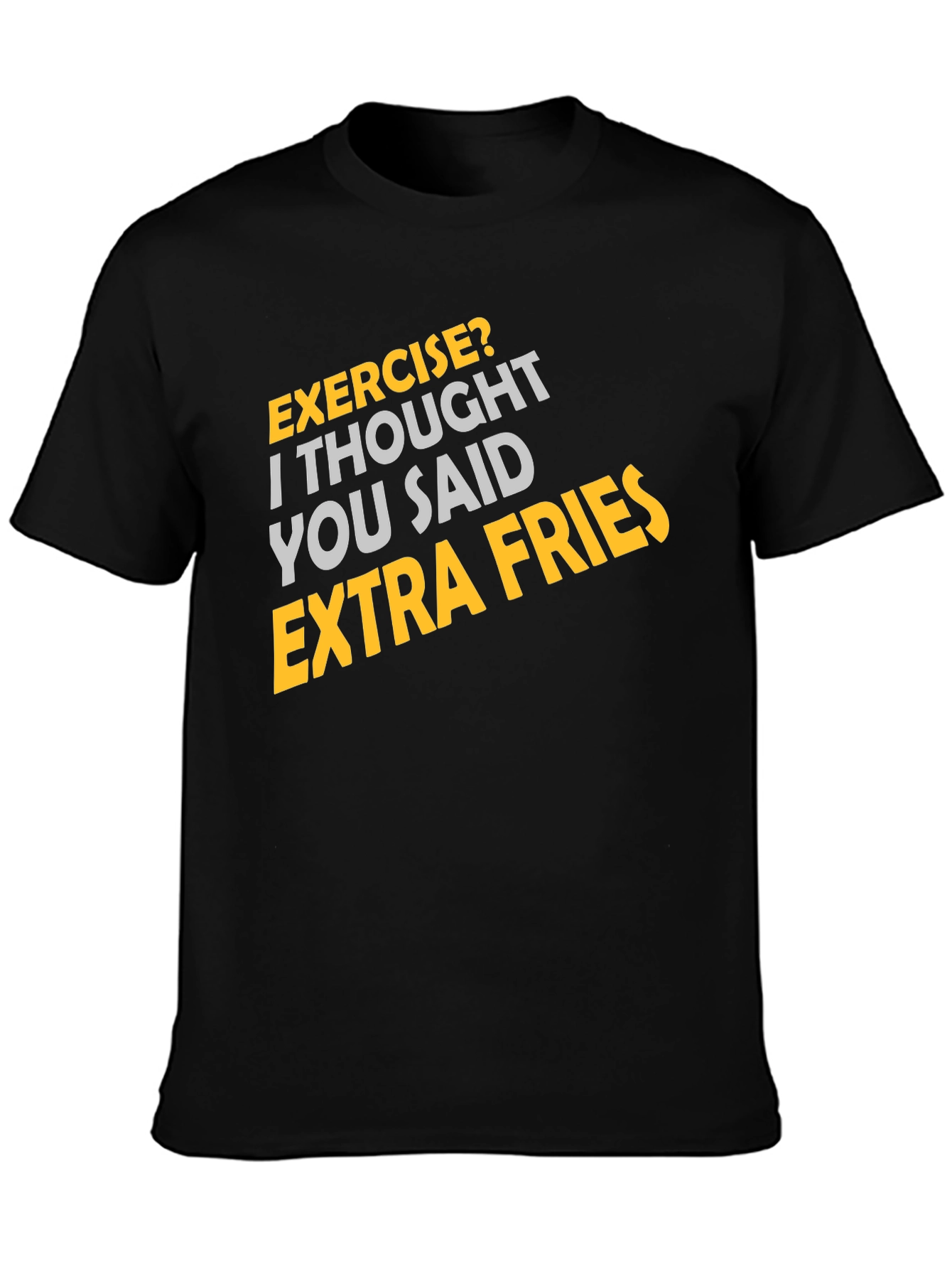 Exercise? Extra Fries Graphic Tee