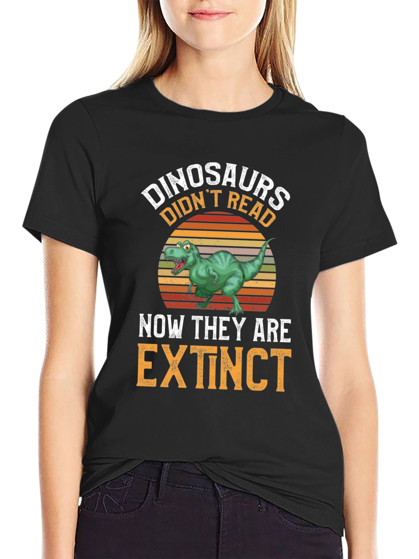 Dinosaurs Didnt Read T-Shirt - Extinct Funny Tee