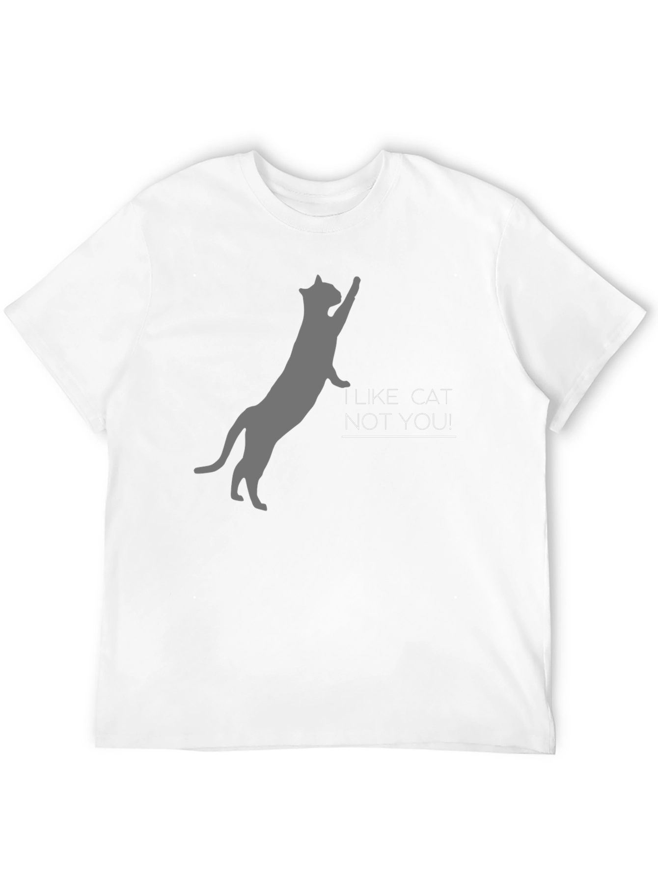 I Like Cat Not You! Black Tee