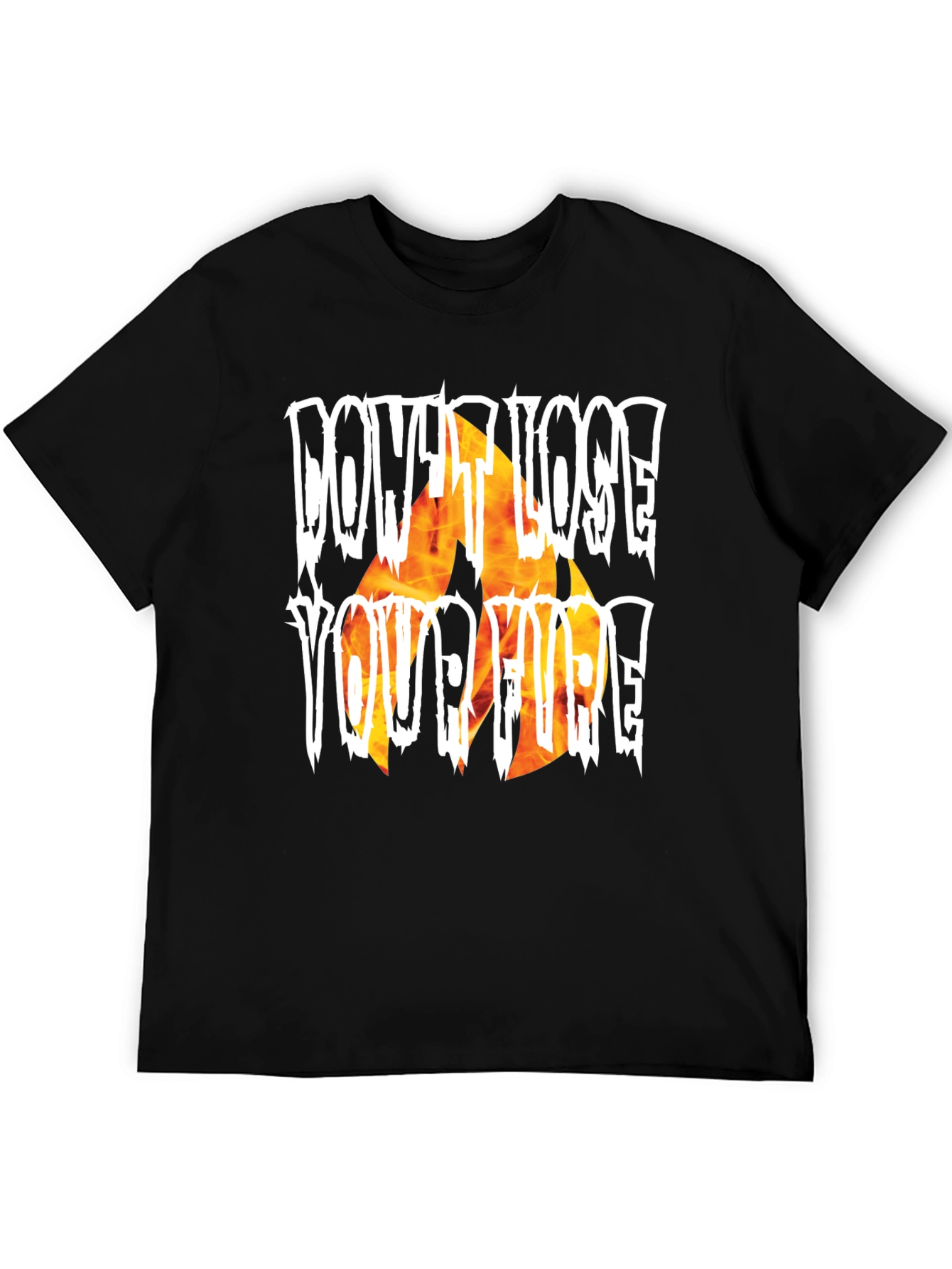 Dont Lose Your Fire Graphic T-Shirt