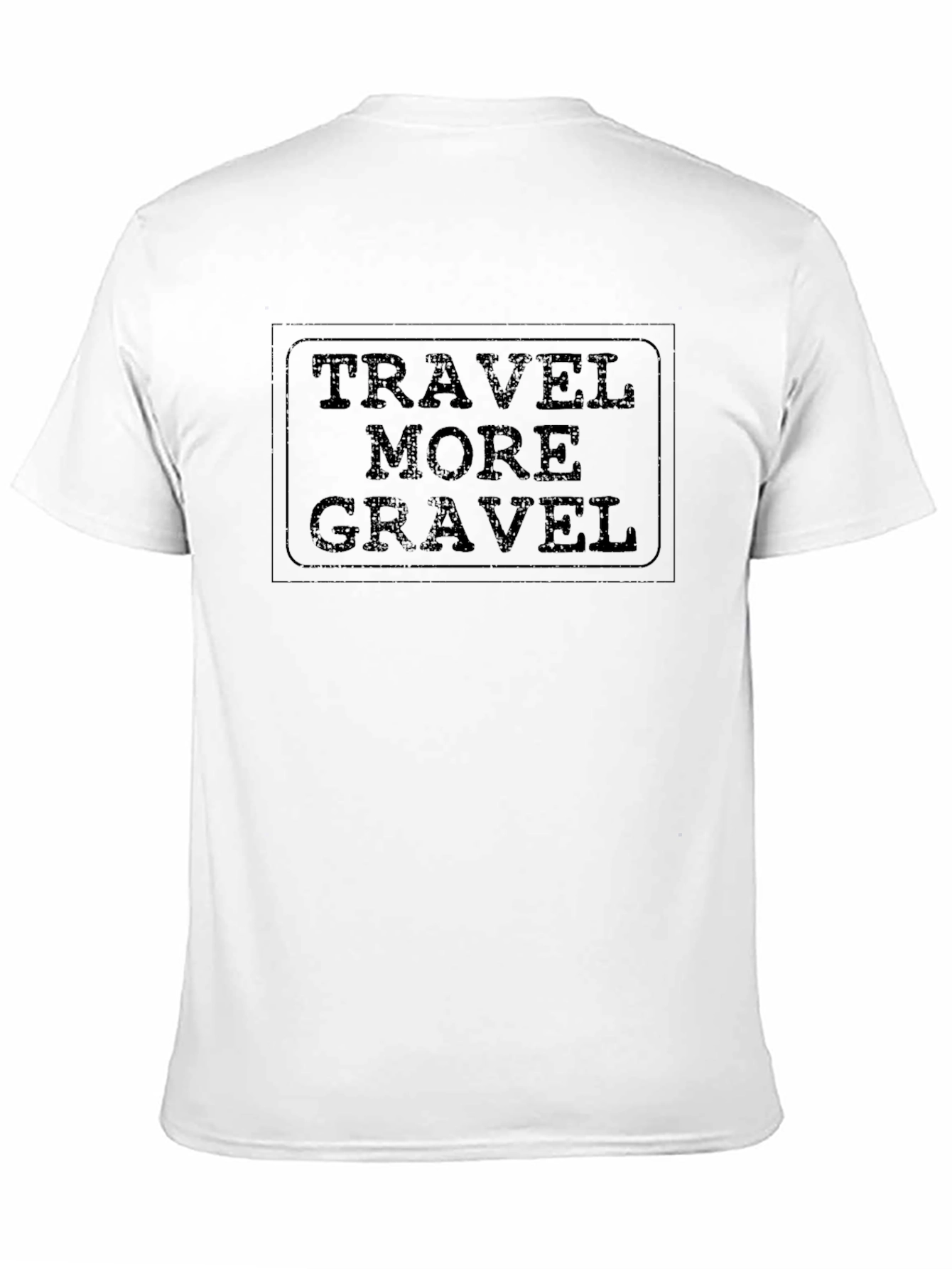 Travel More Gravel Black T-Shirt