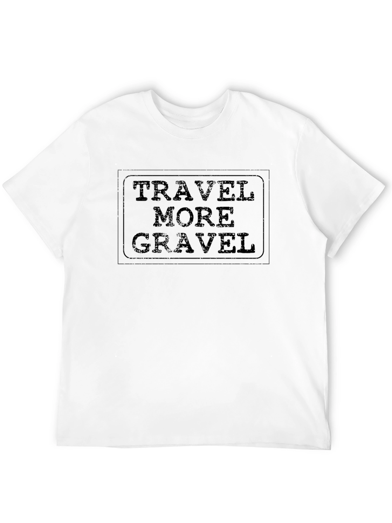 Travel More Gravel Black T-Shirt