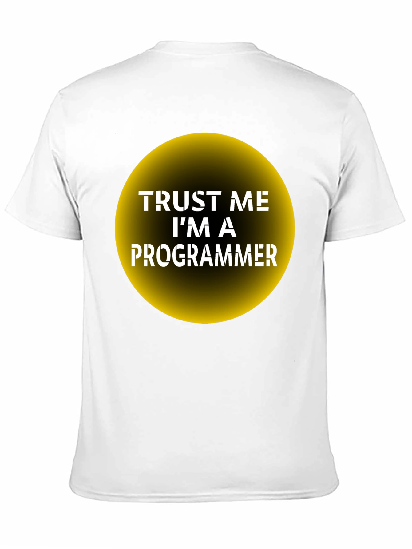 Trust Me Im a Programmer T-Shirt