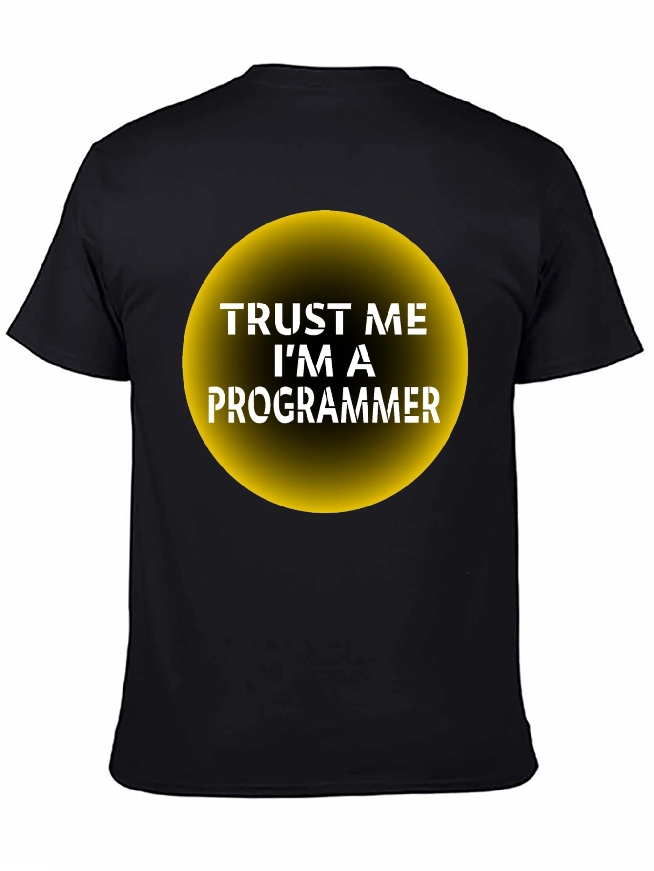 Trust Me Im a Programmer T-Shirt