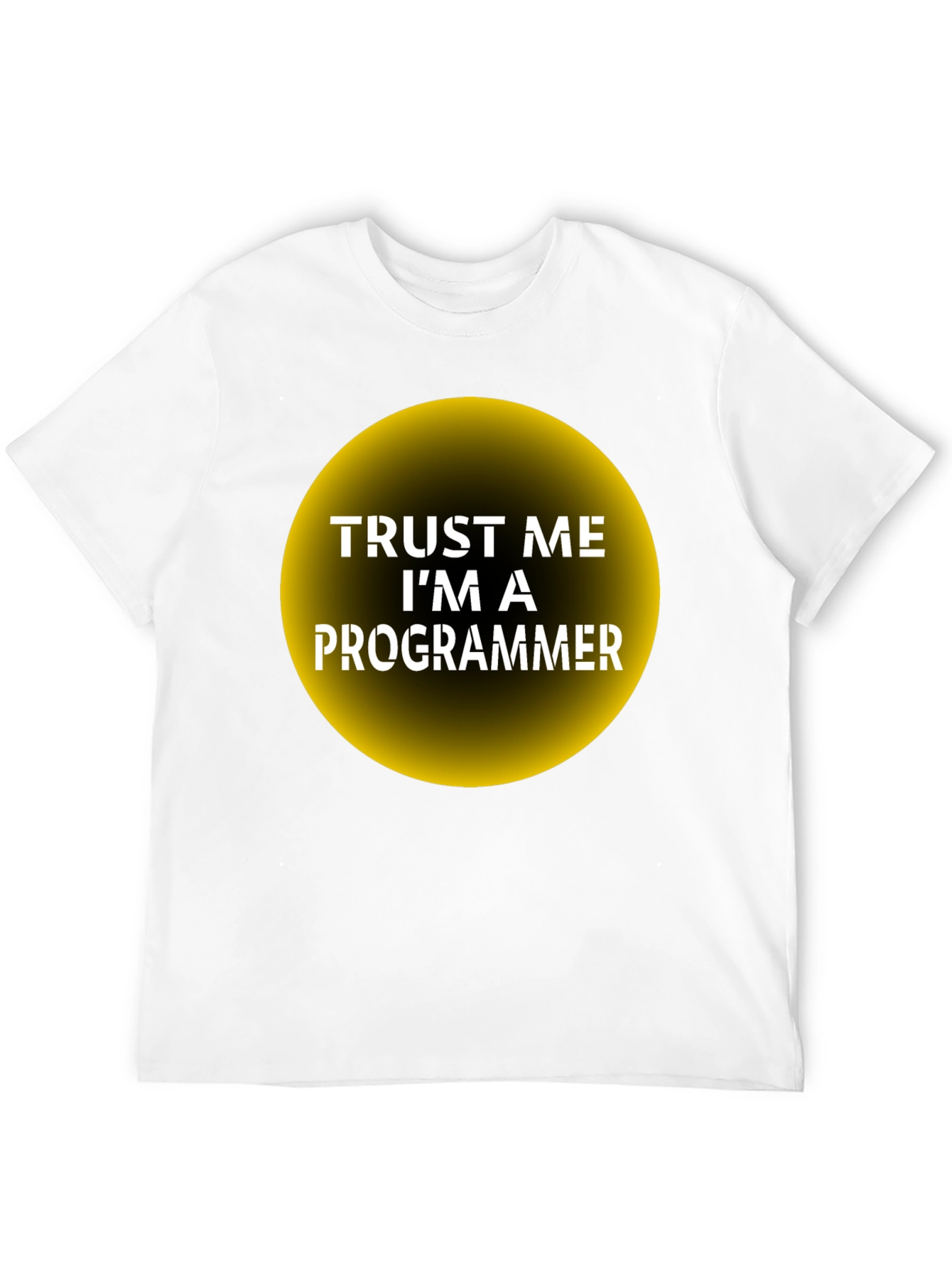 Trust Me Im a Programmer T-Shirt