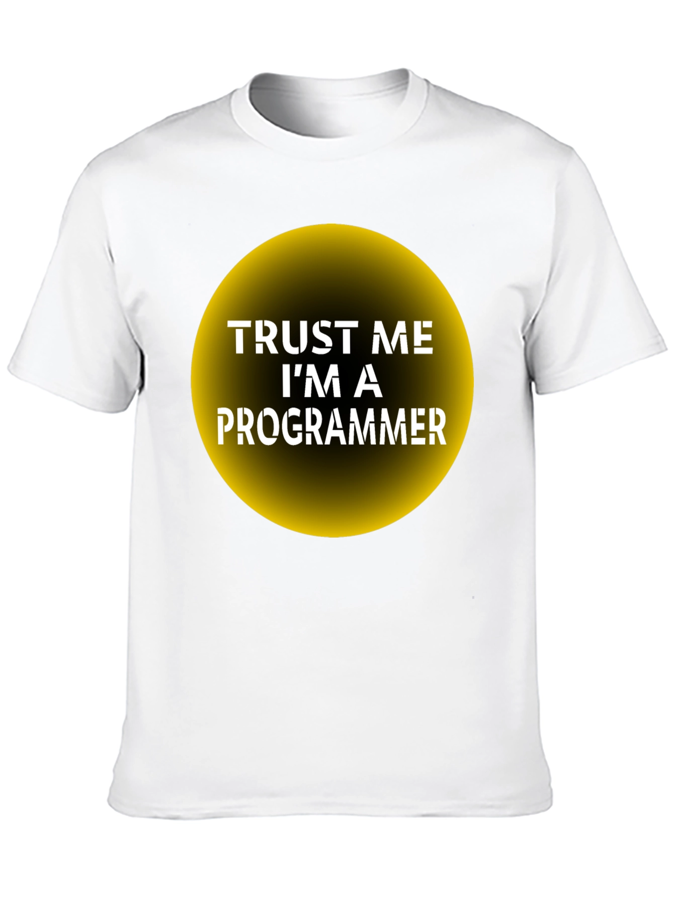Trust Me Im a Programmer T-Shirt