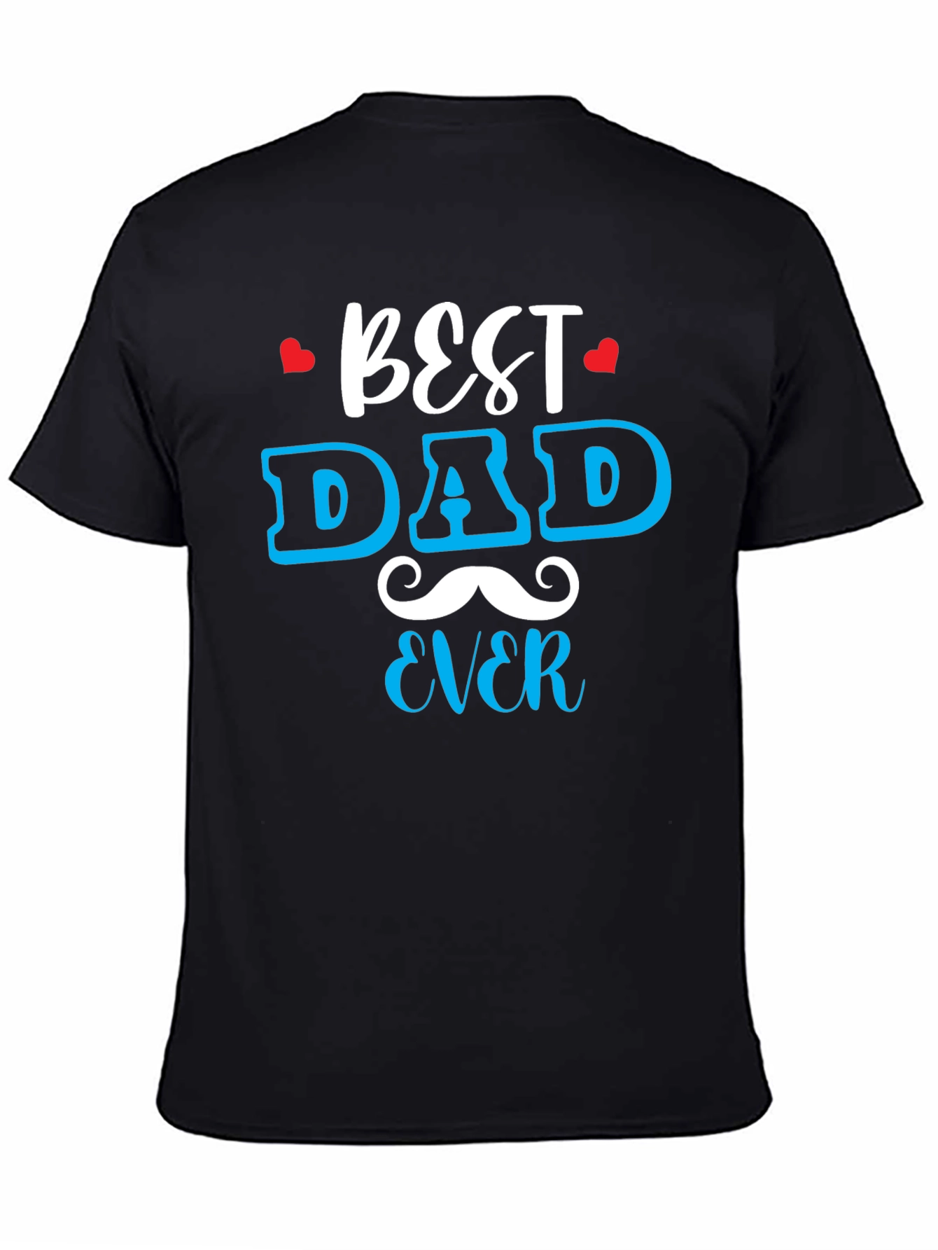 Best Dad Ever Graphic Tee - Fathers Day Gift