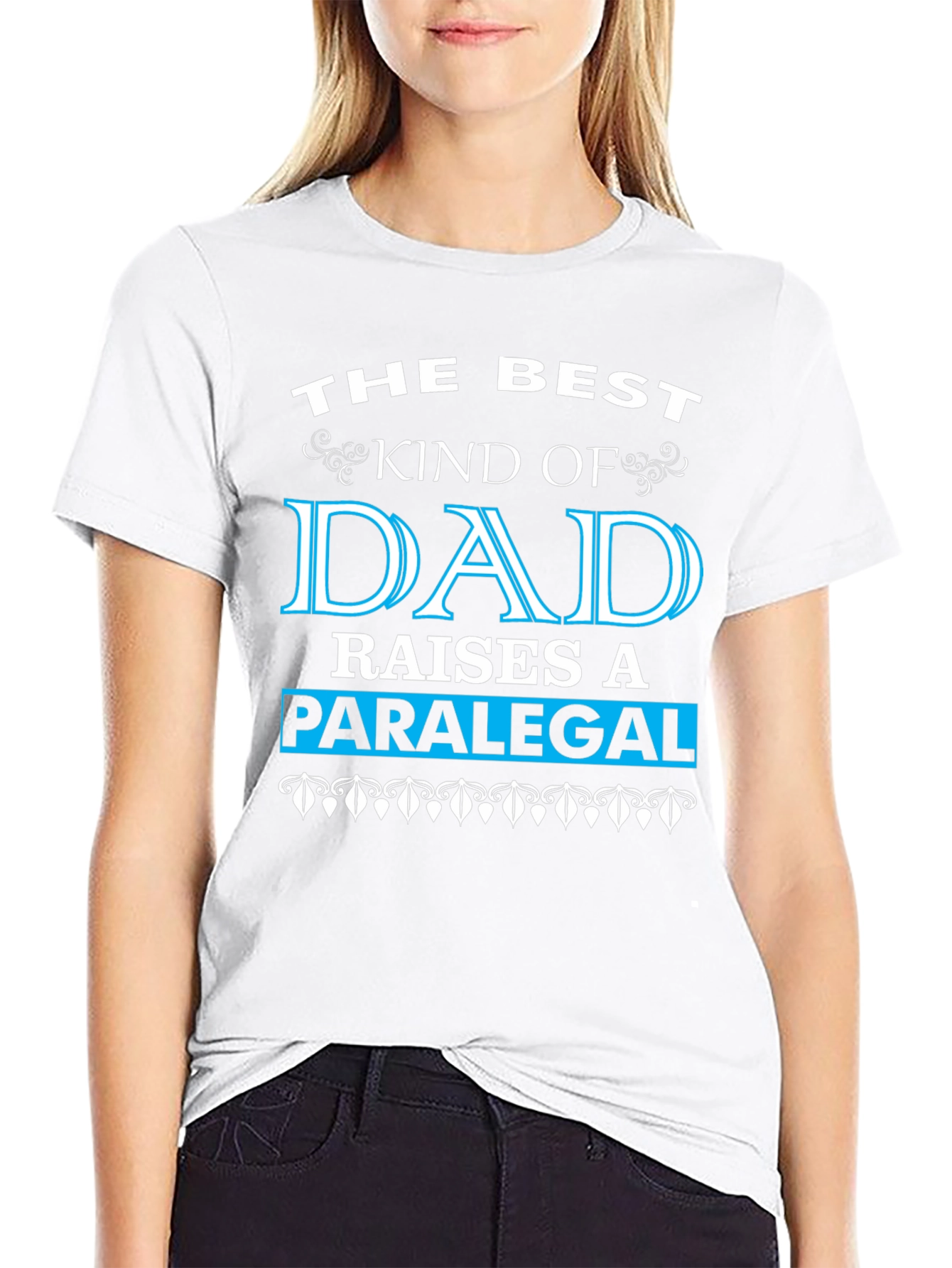 Best Dad Raises a Paralegal Graphic T-Shirt