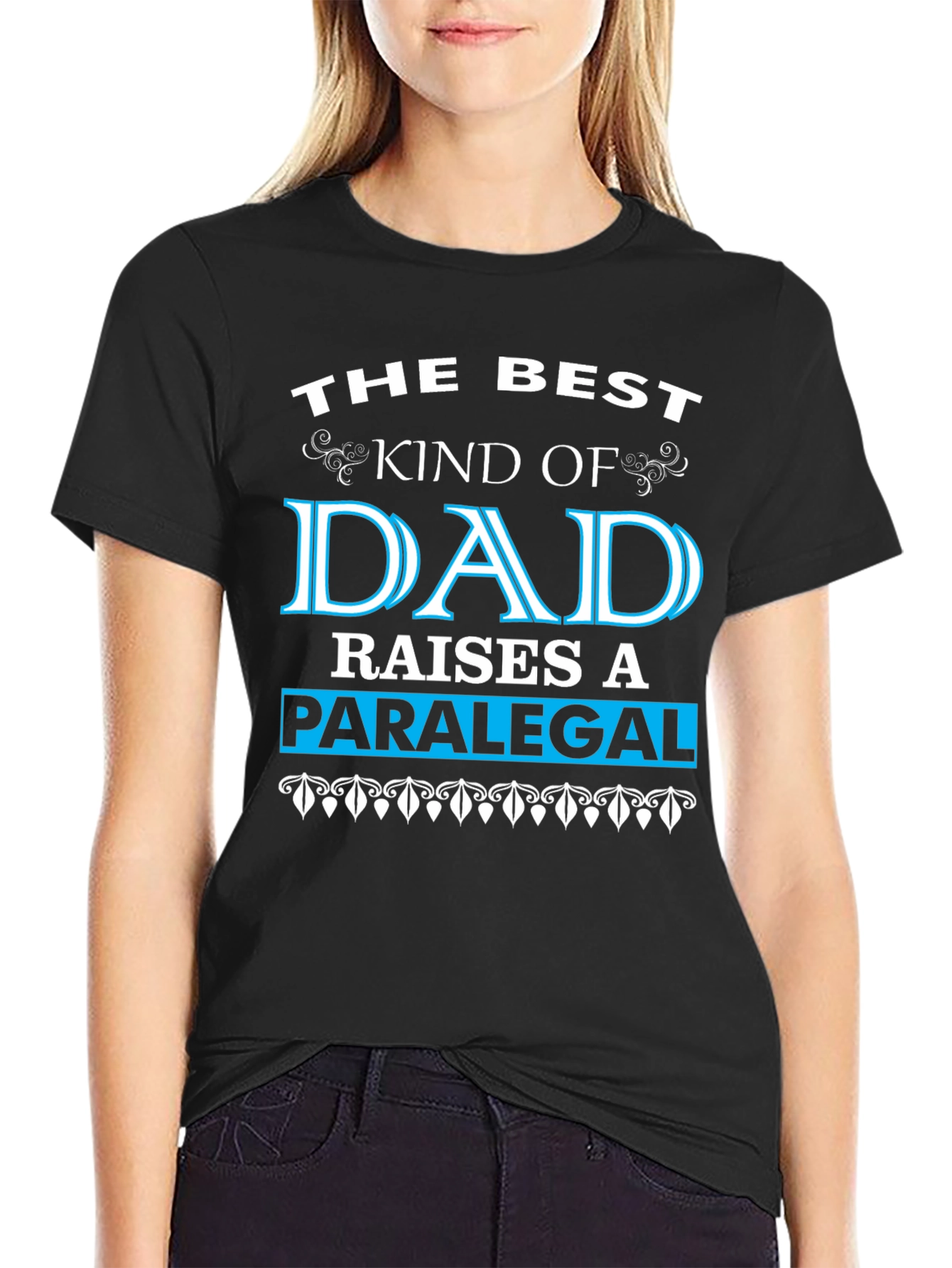 Best Dad Raises a Paralegal Graphic T-Shirt