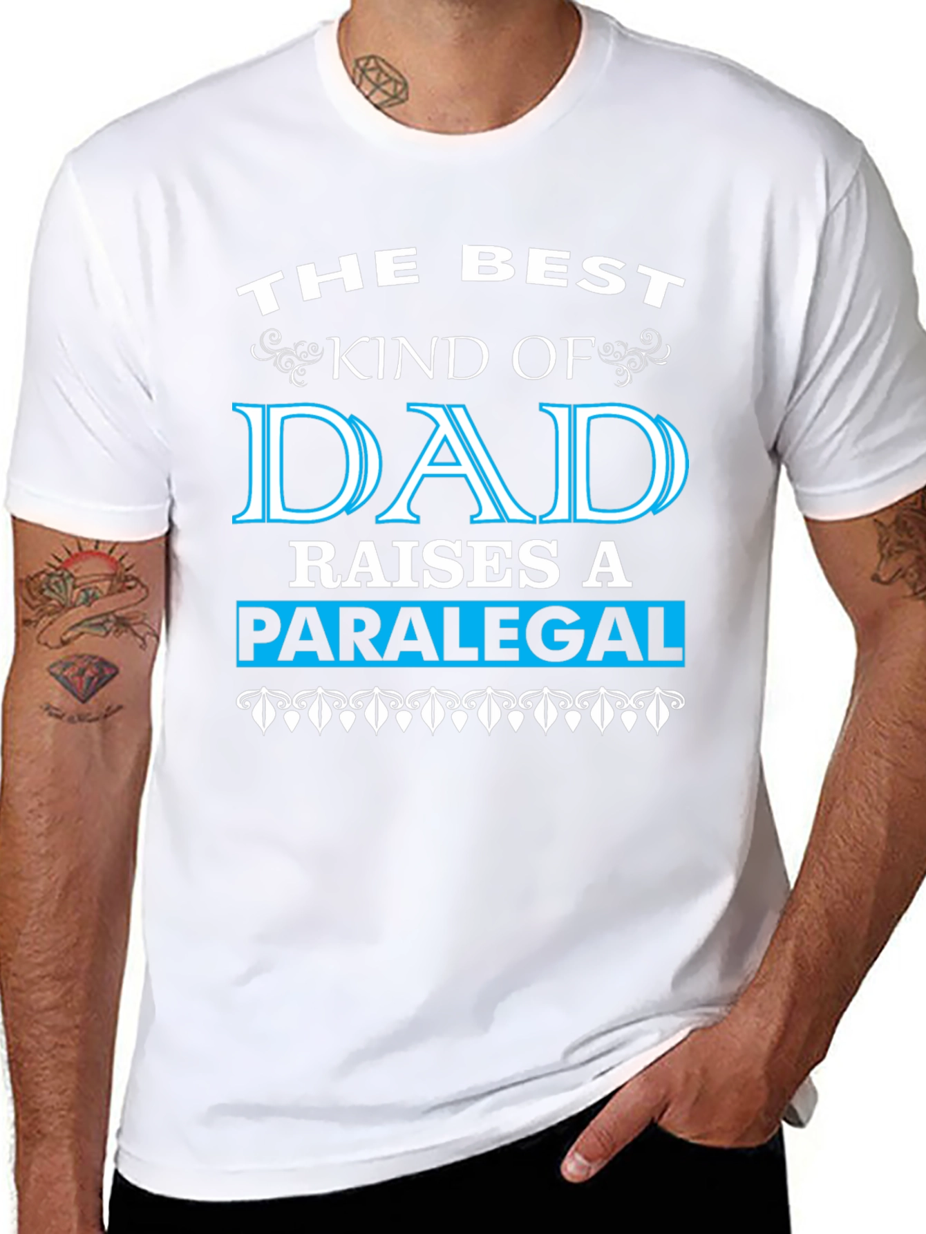 Best Dad Raises a Paralegal Graphic T-Shirt
