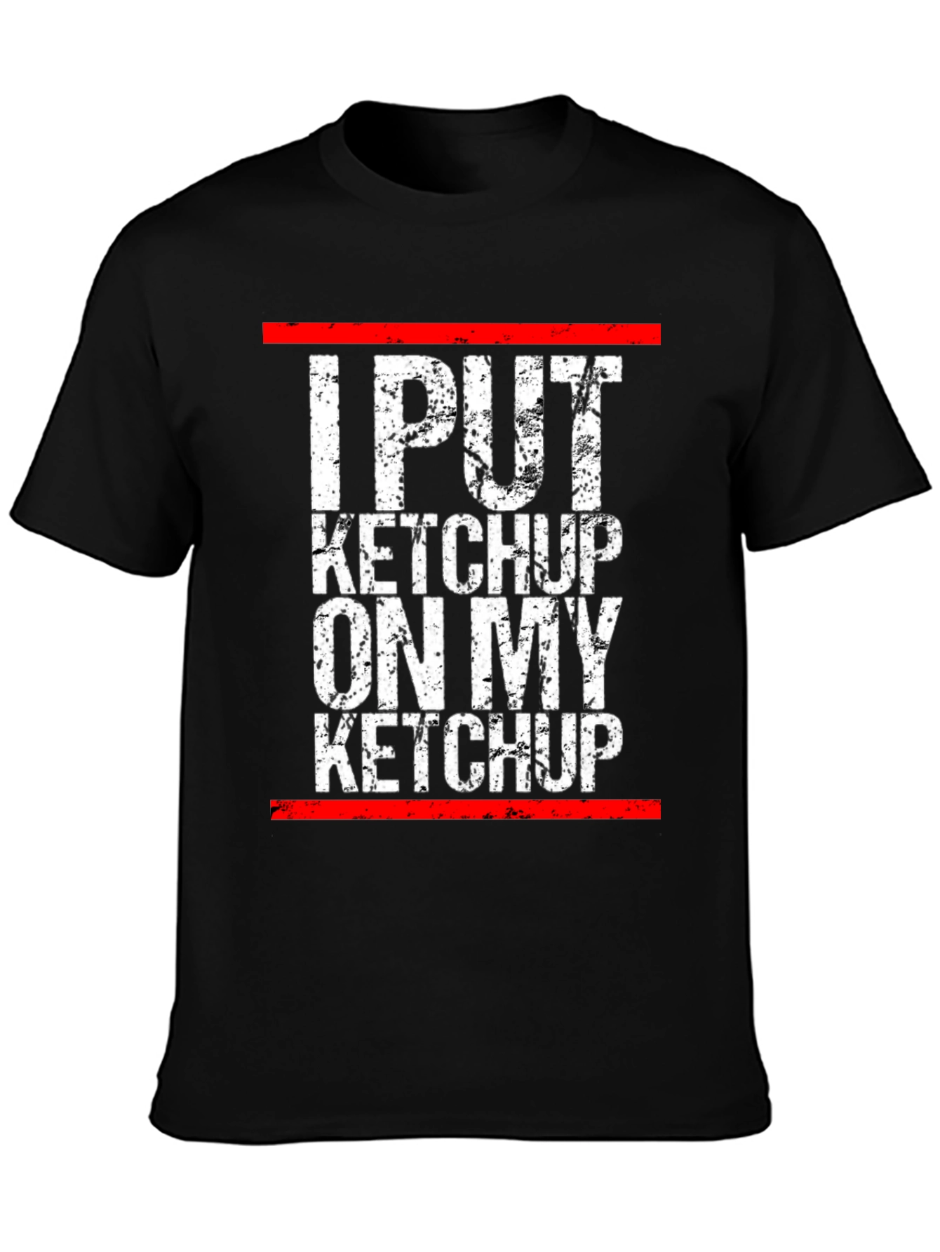 I Put Ketchup on My Ketchup Graphic Tee