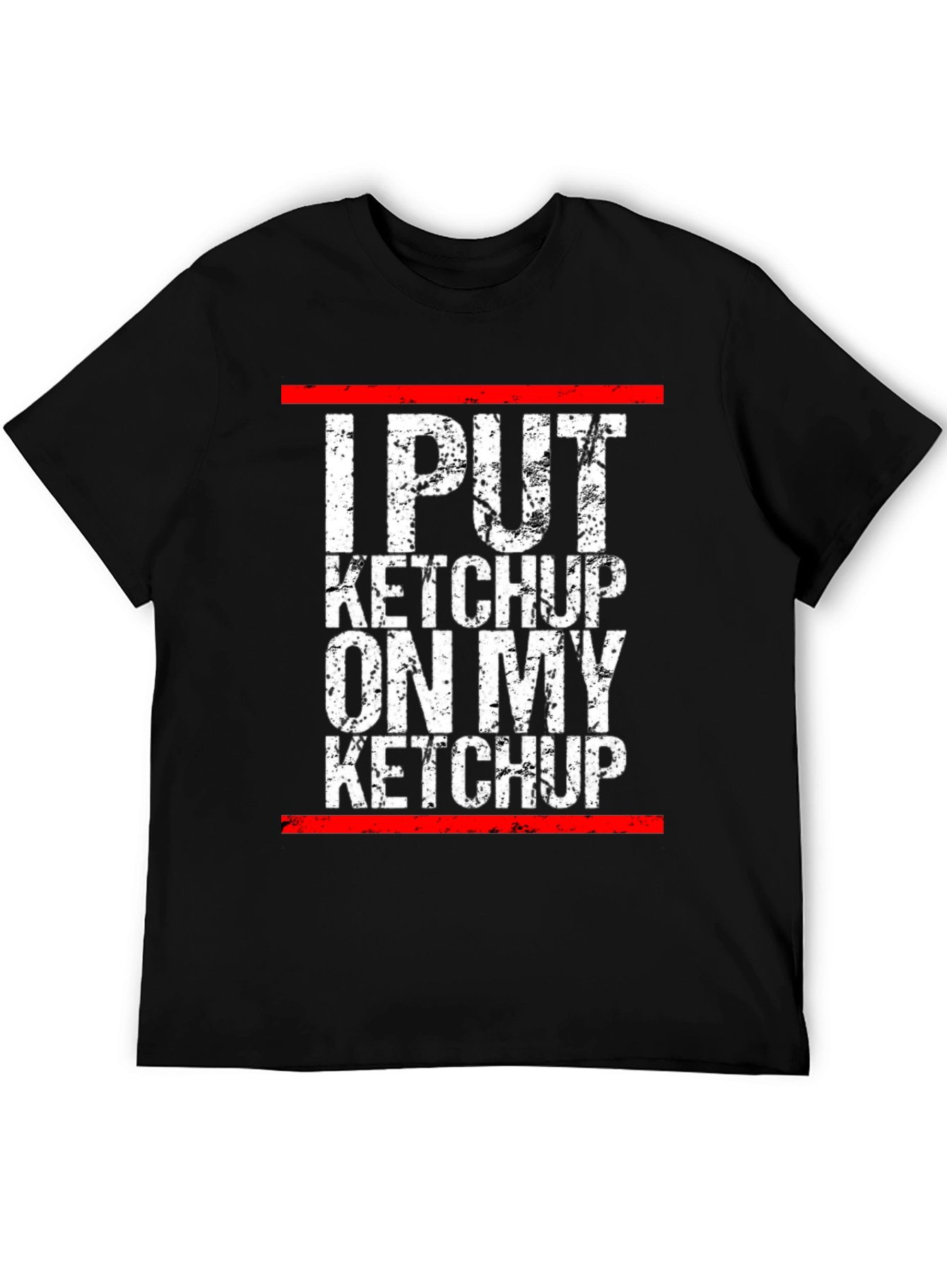 I Put Ketchup on My Ketchup Graphic Tee