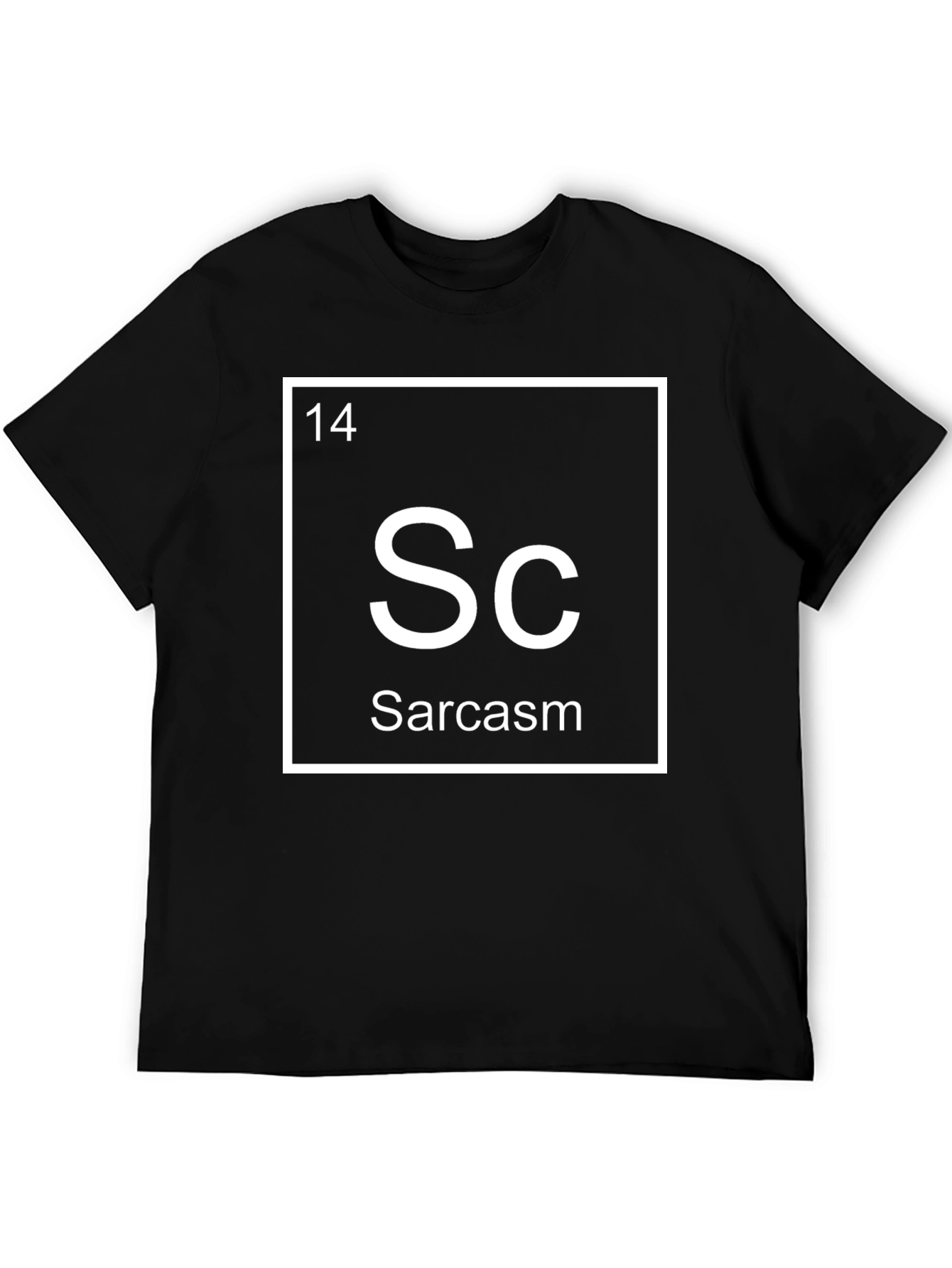 Sarcasm Periodic Table T-Shirt - Soft Cotton Blend