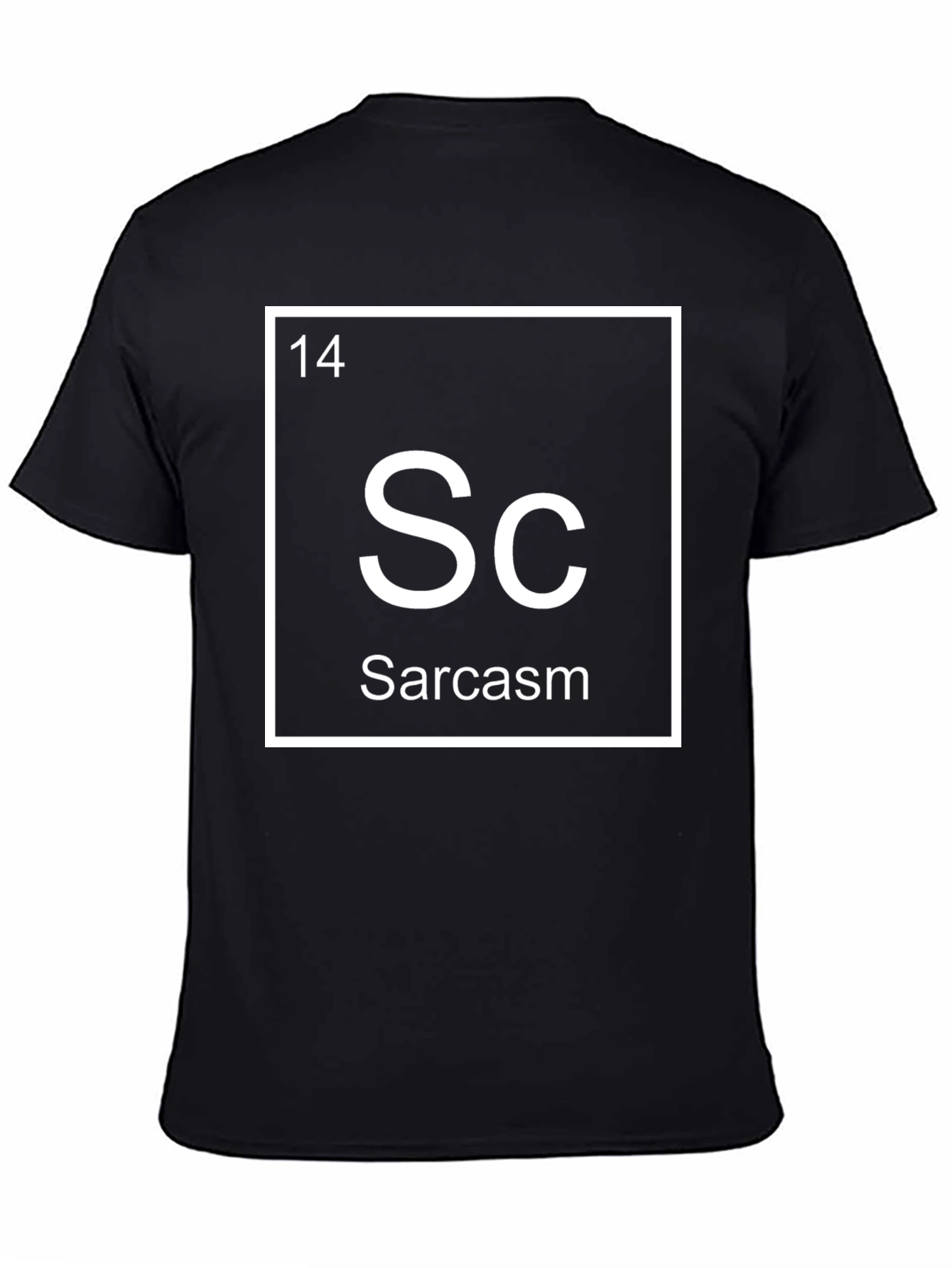 Sarcasm Periodic Table T-Shirt - Soft Cotton Blend