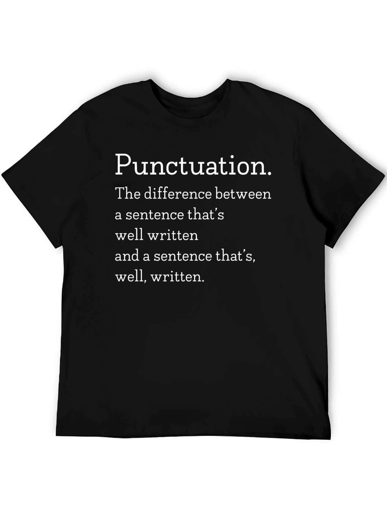 Punctuation T-Shirt - Funny Grammar Tee