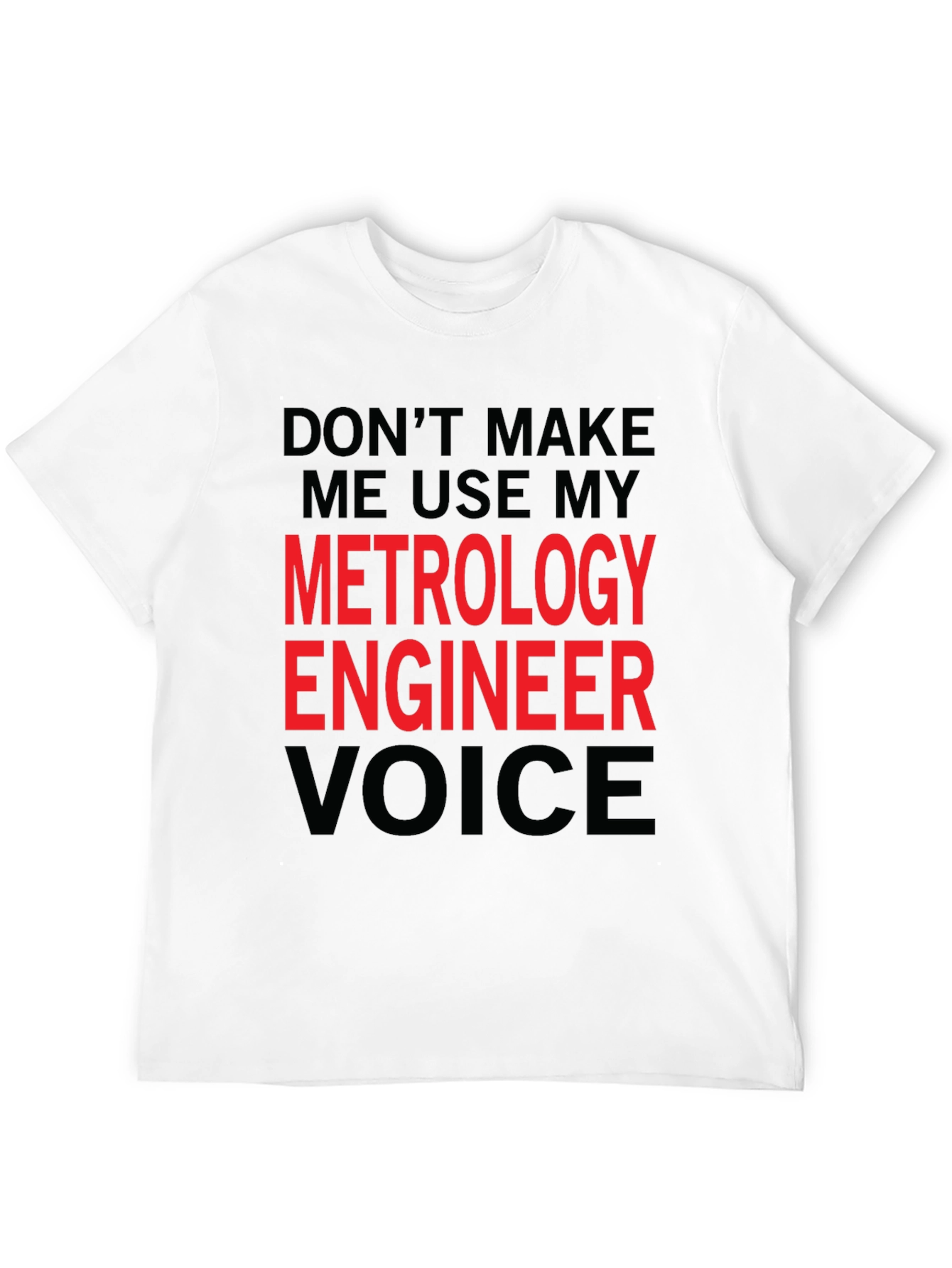 Metrology Engineer Voice Graphic Tee