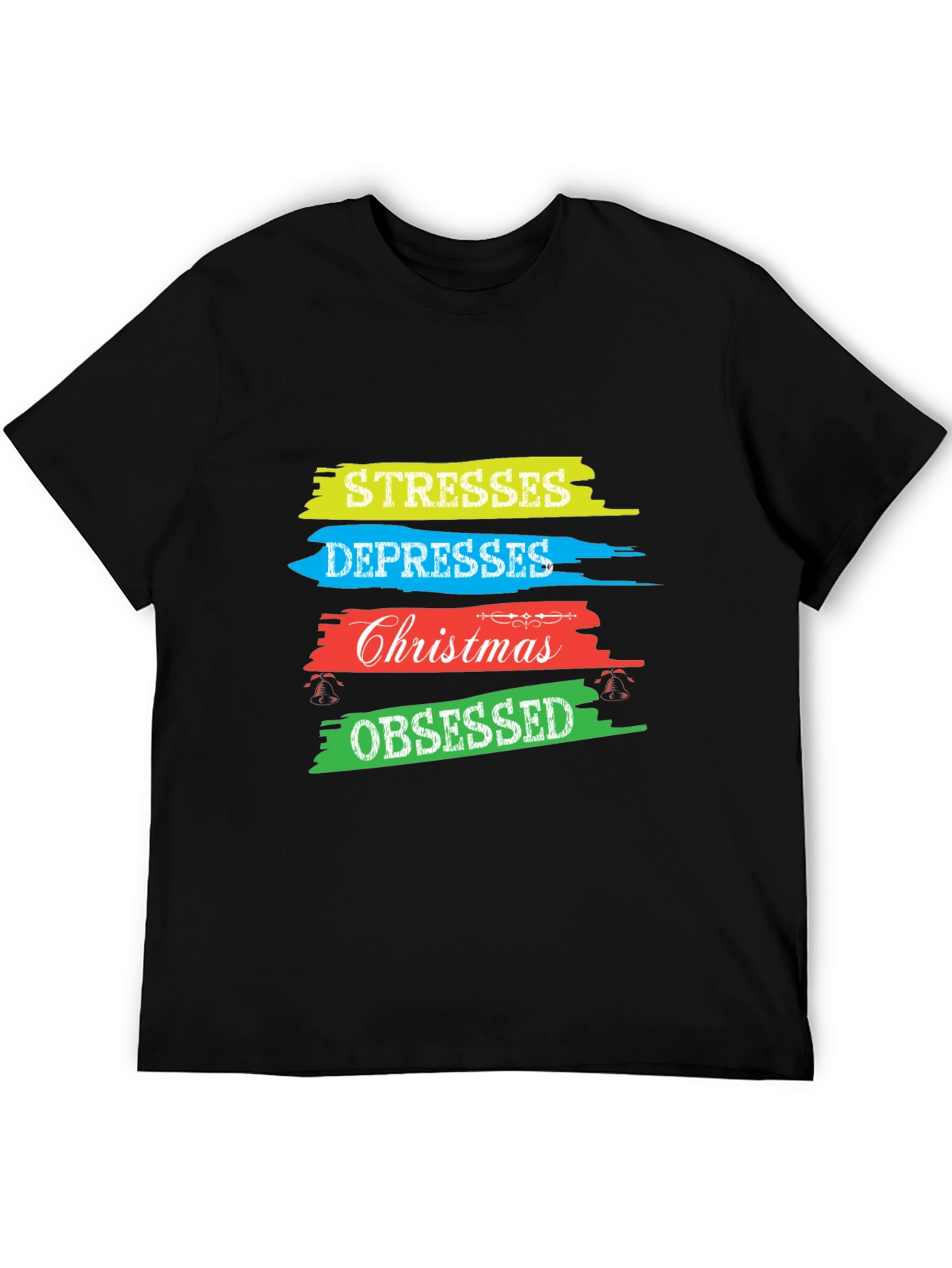 Stresses Depresses Christmas Obsessed T-Shirt