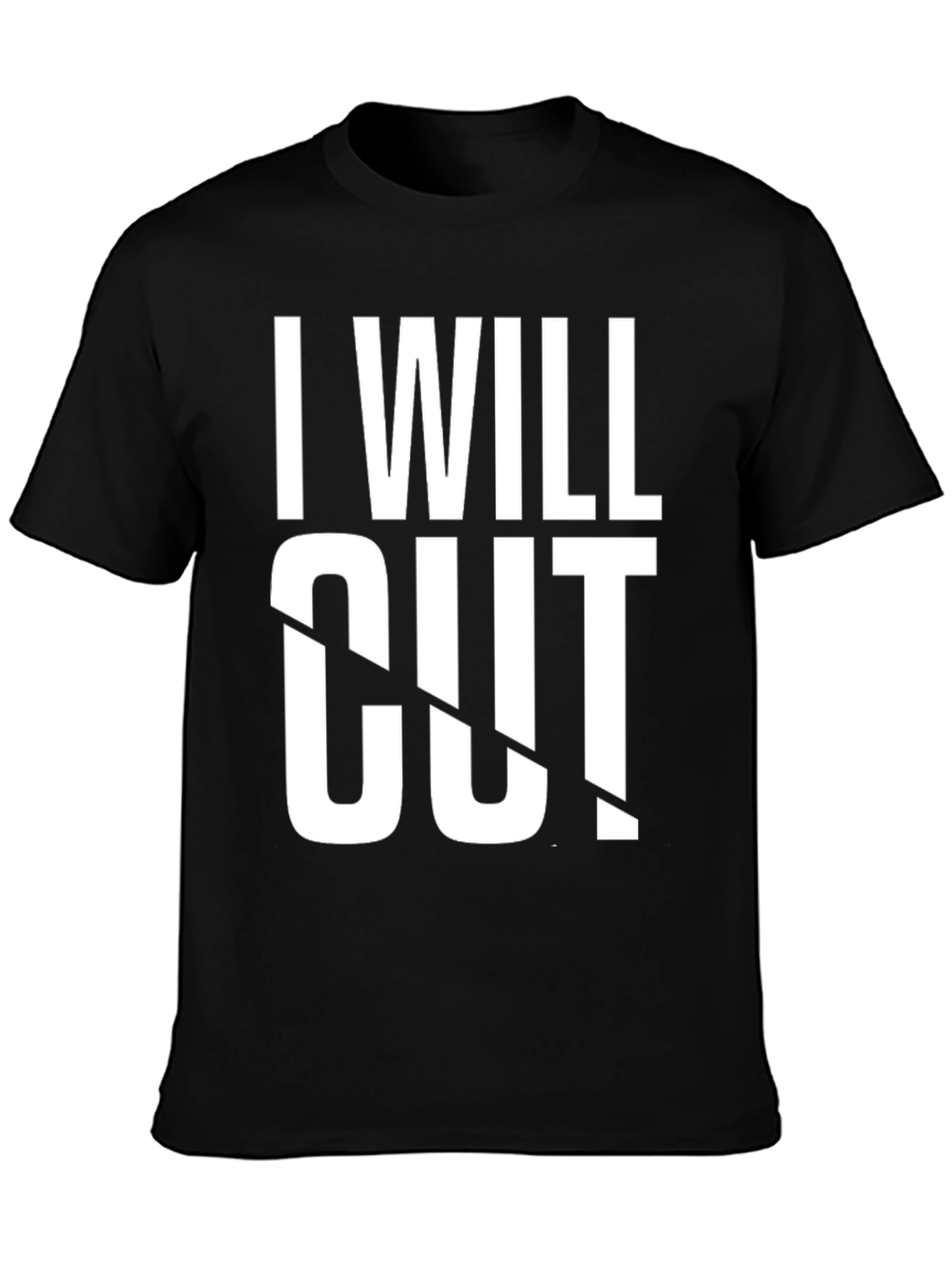I Will Cut It Mens Black Graphic Tee