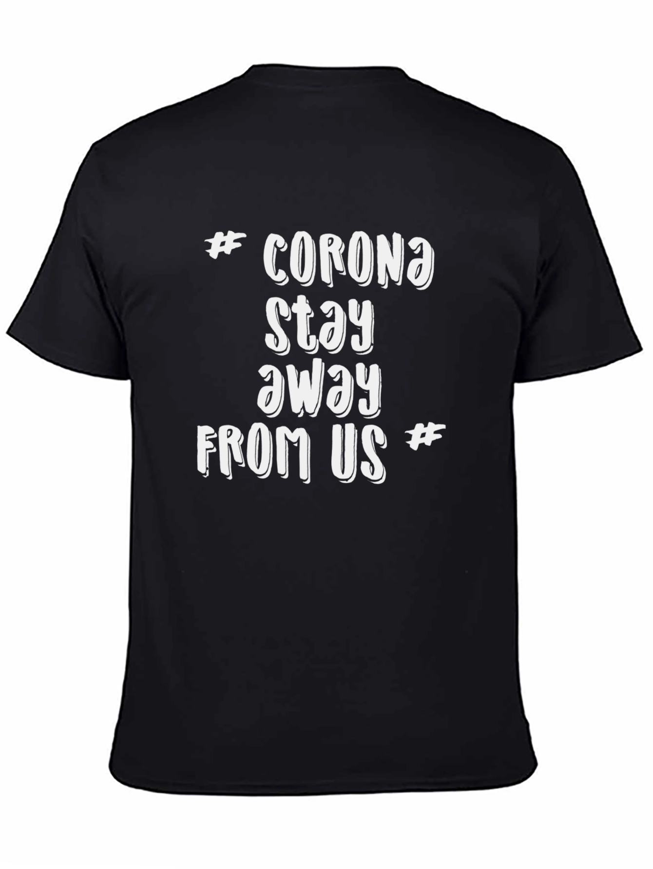 Corona Stay Away T-Shirt