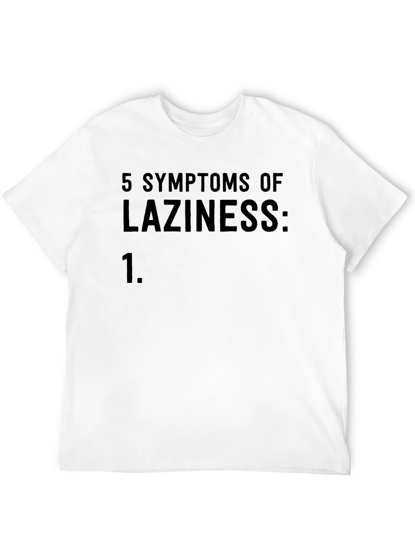 Funny Laziness Symptoms Graphic T-Shirt