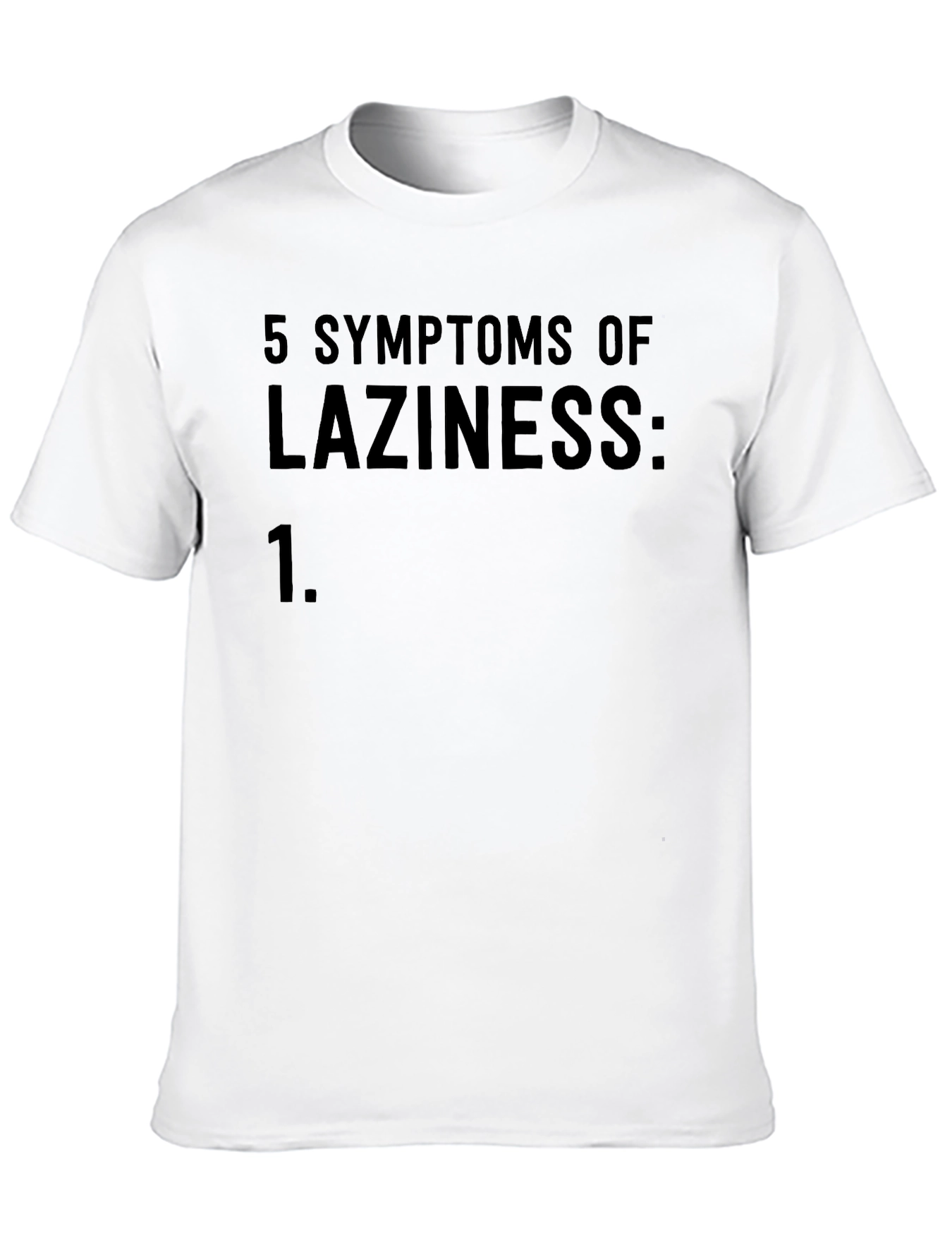 Funny Laziness Symptoms Graphic T-Shirt