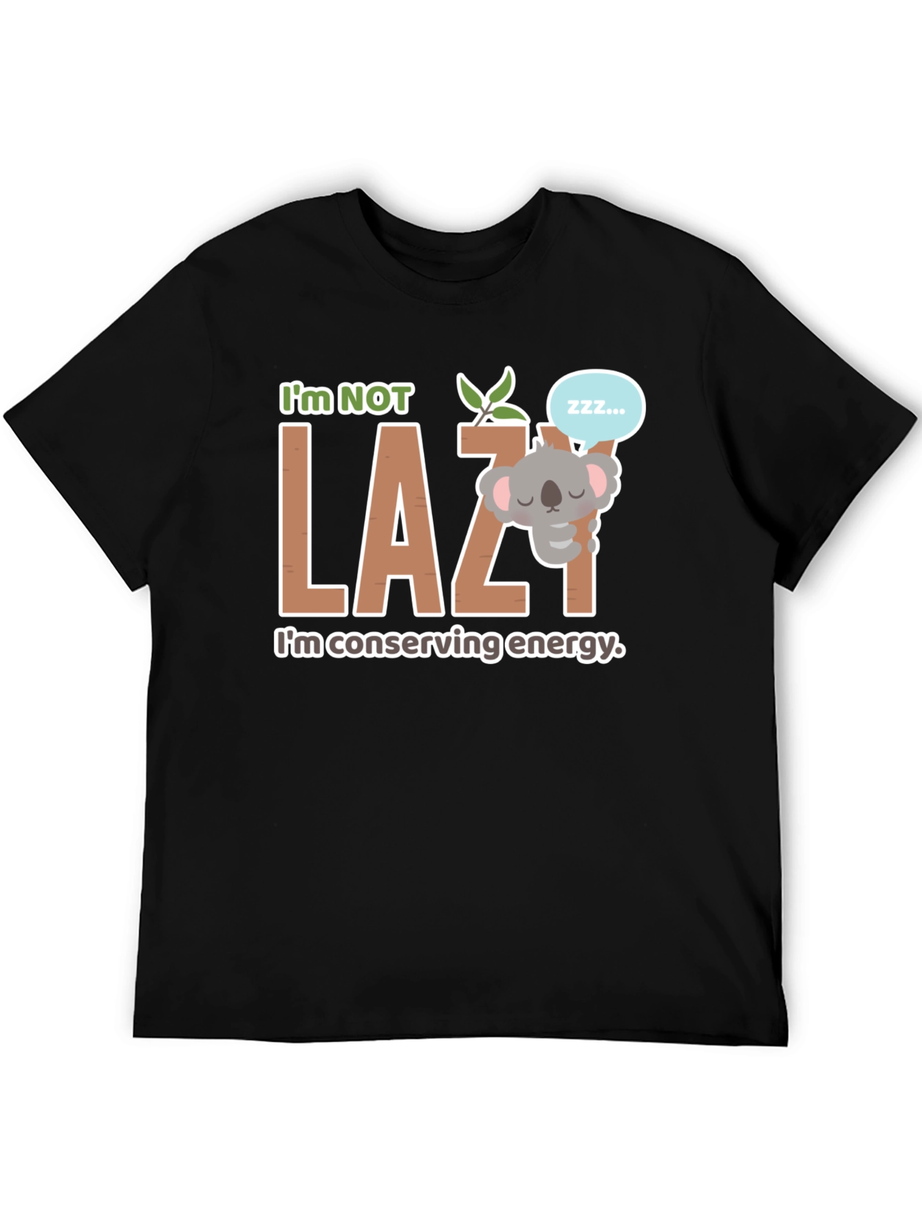 Im Not Lazy Koala T-Shirt