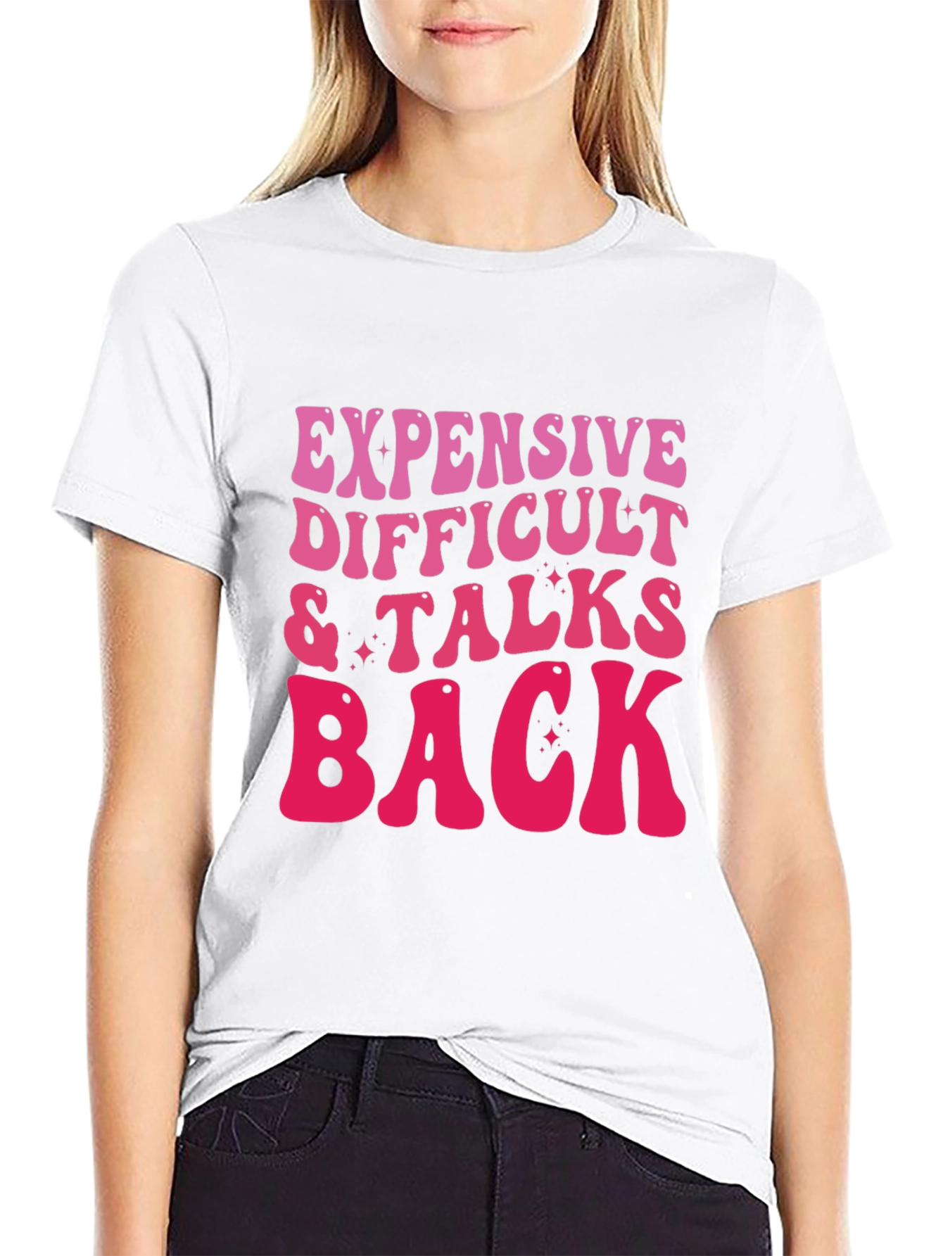 Expensive Difficult Talks Back Graphic Tee