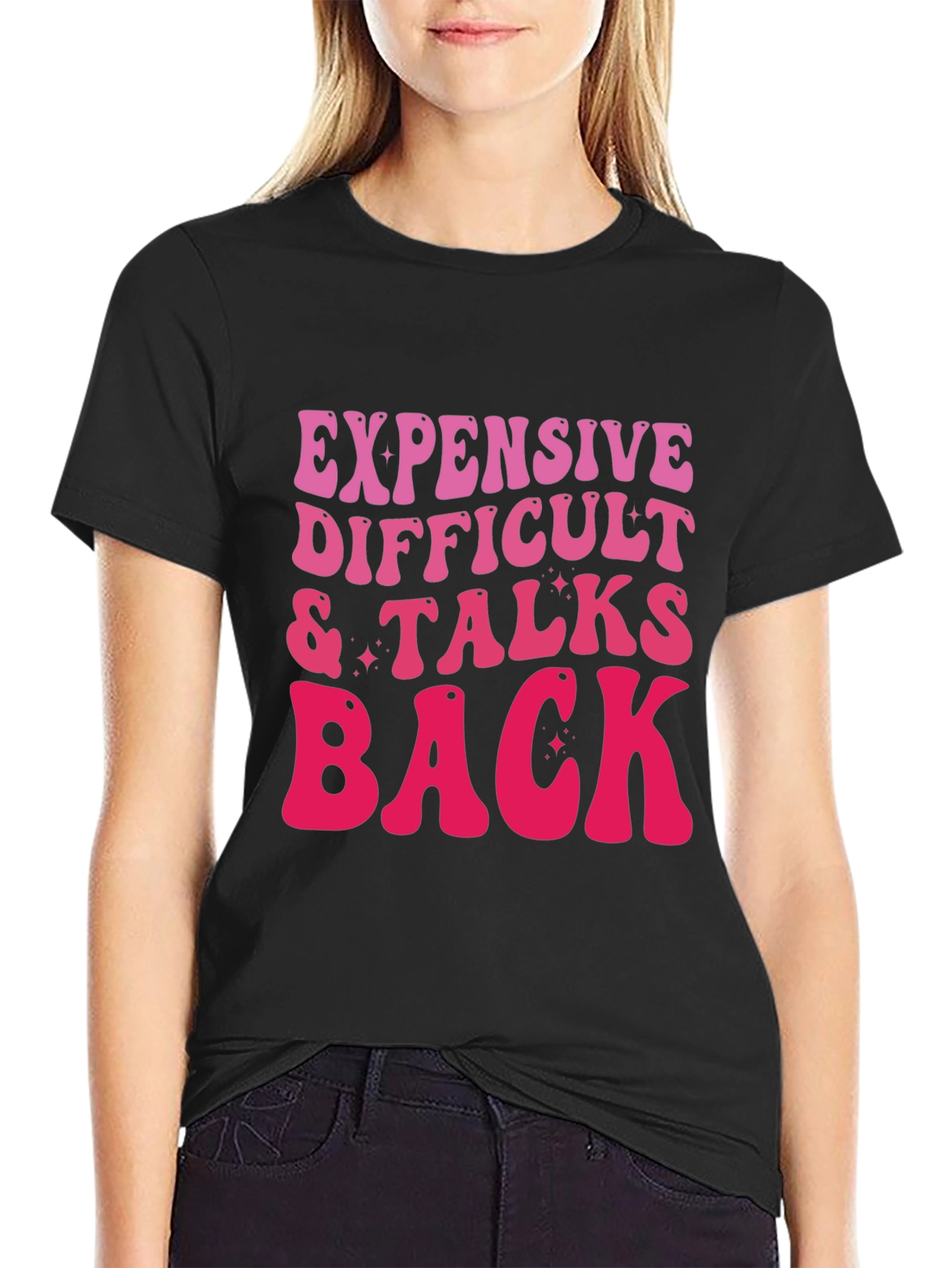 Expensive Difficult Talks Back Graphic Tee