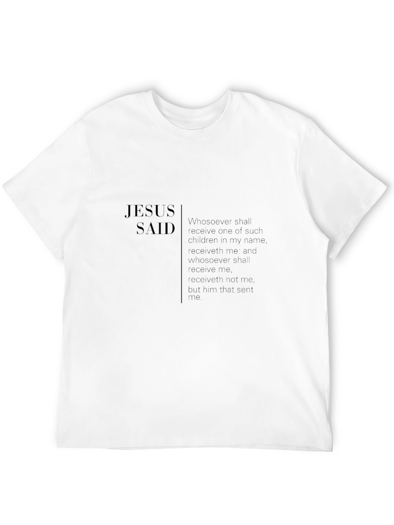 Jesus Said Graphic Print T-Shirt