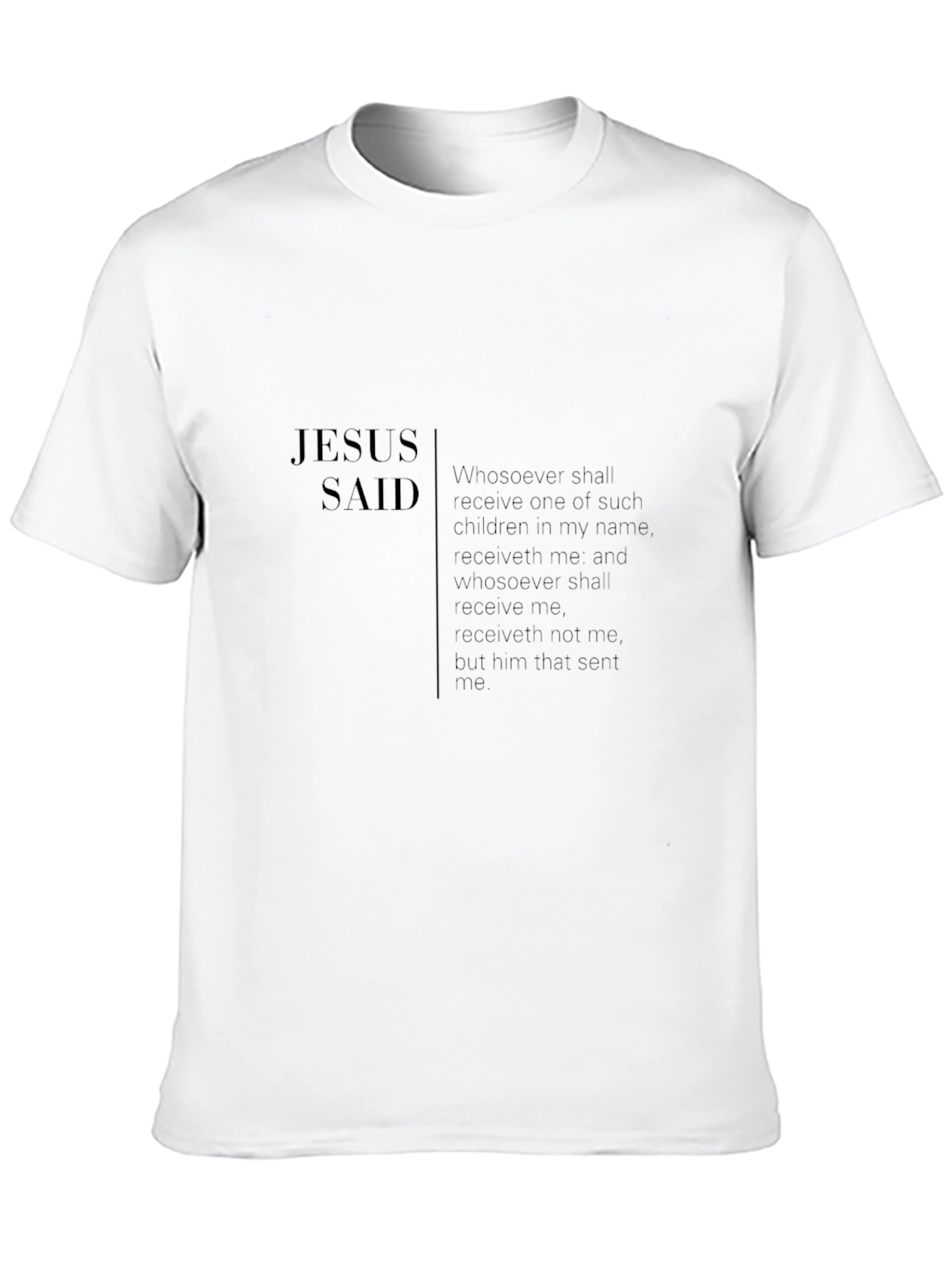 Jesus Said Graphic Print T-Shirt
