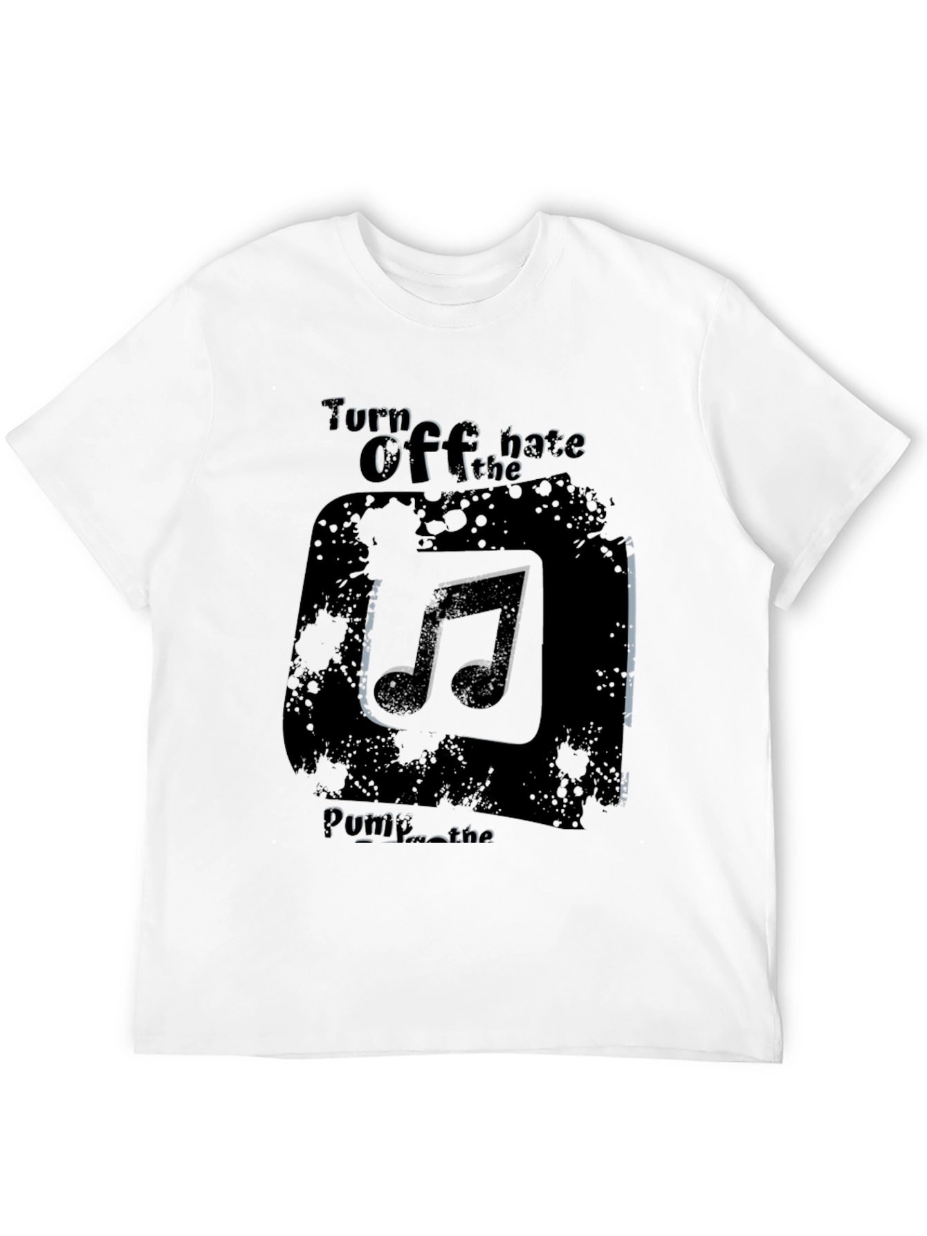 Turn Off the Hate Music T-Shirt