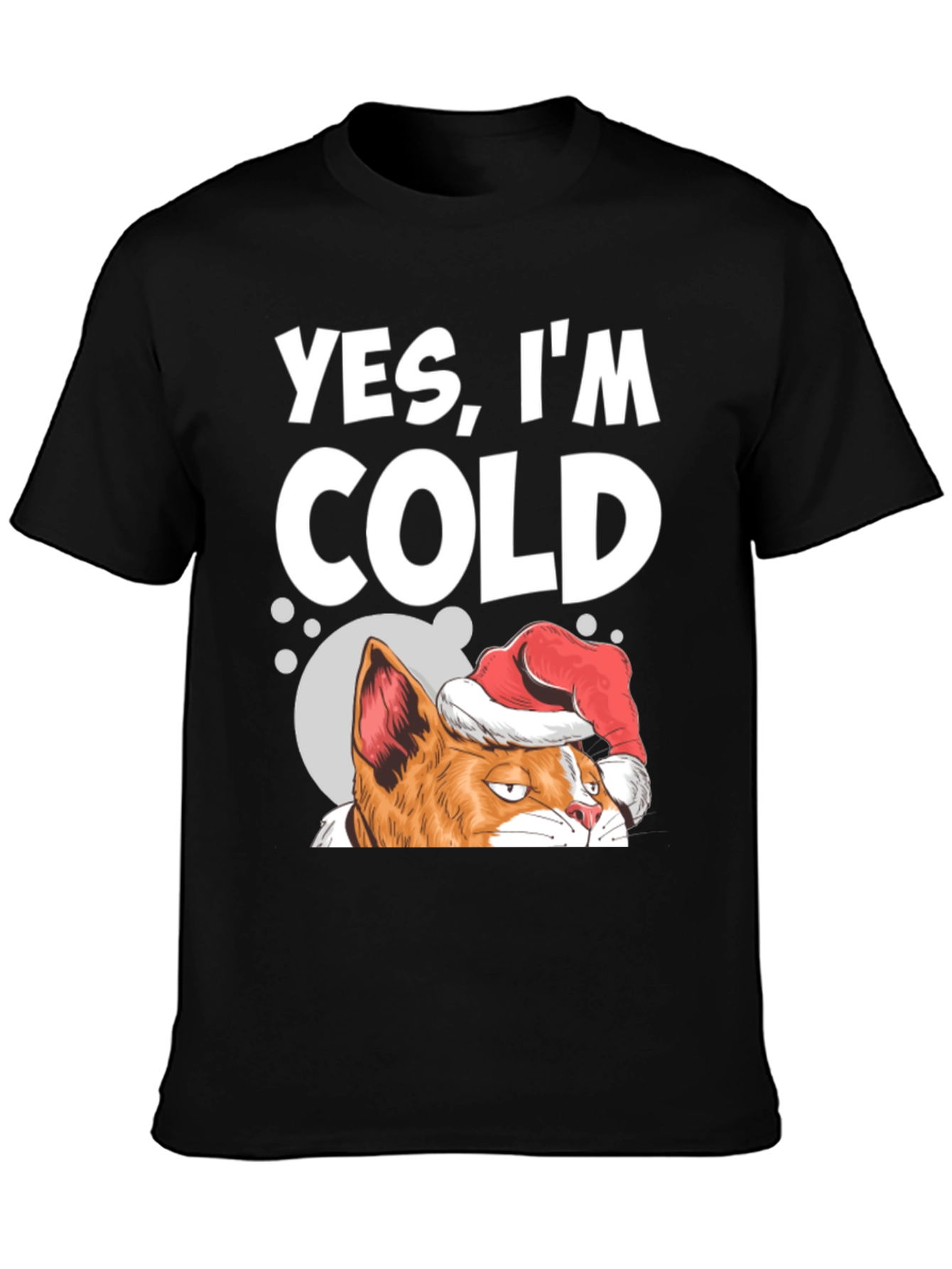 Yes Im Cold Cat Christmas T-Shirt