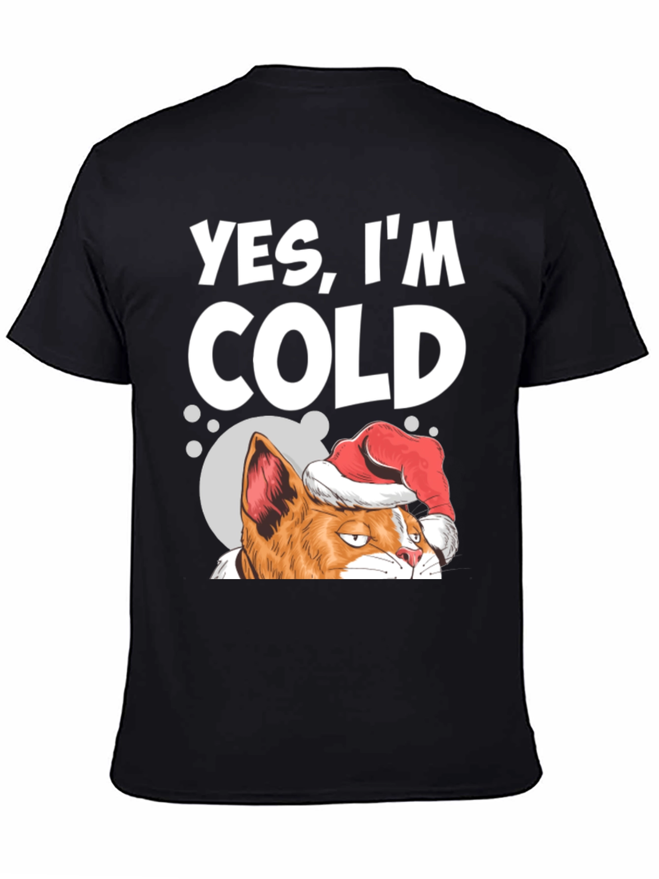 Yes Im Cold Cat Christmas T-Shirt