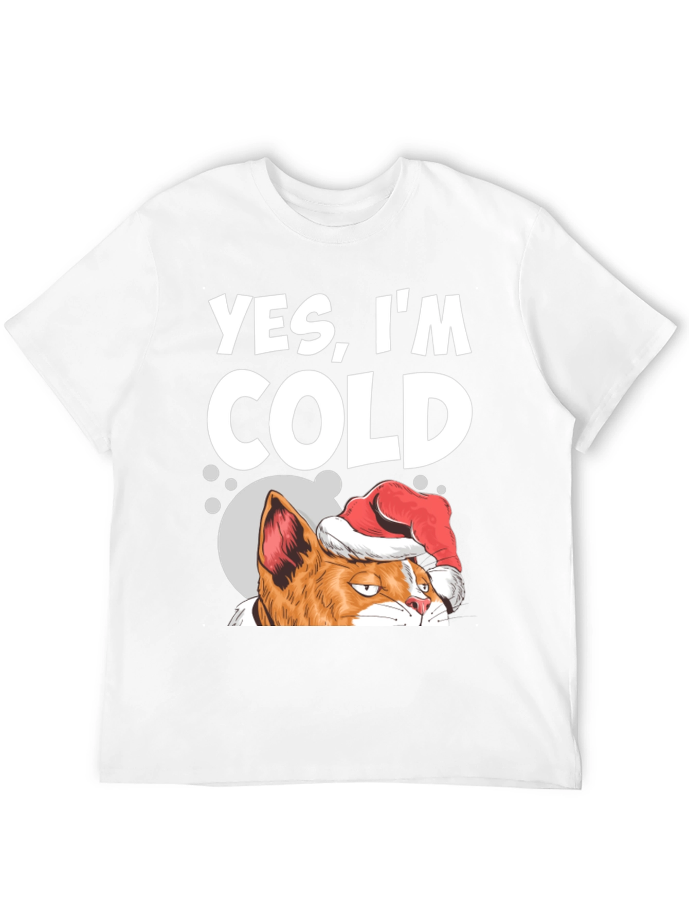 Yes Im Cold Cat Christmas T-Shirt