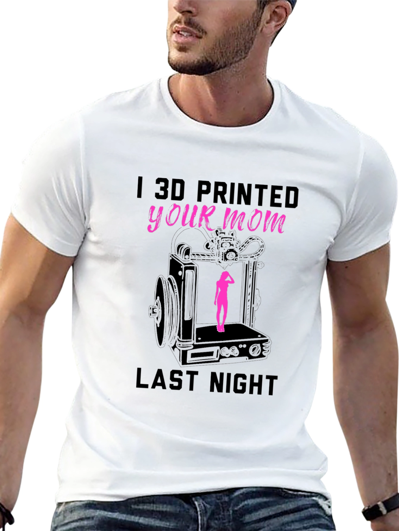 I 3D Printed Your Mom T-Shirt Funny Design