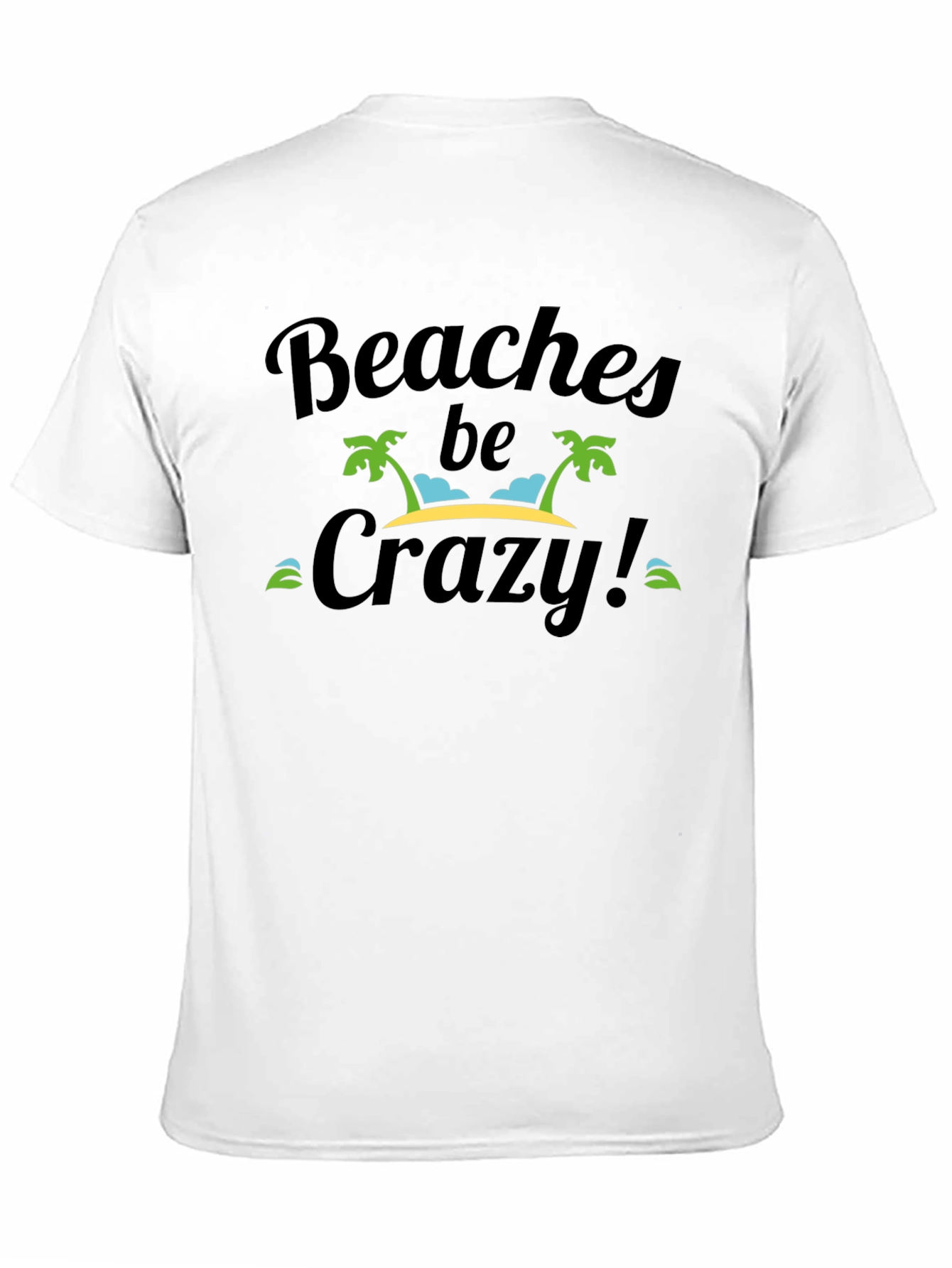 Beaches Be Crazy Black Graphic T-Shirt
