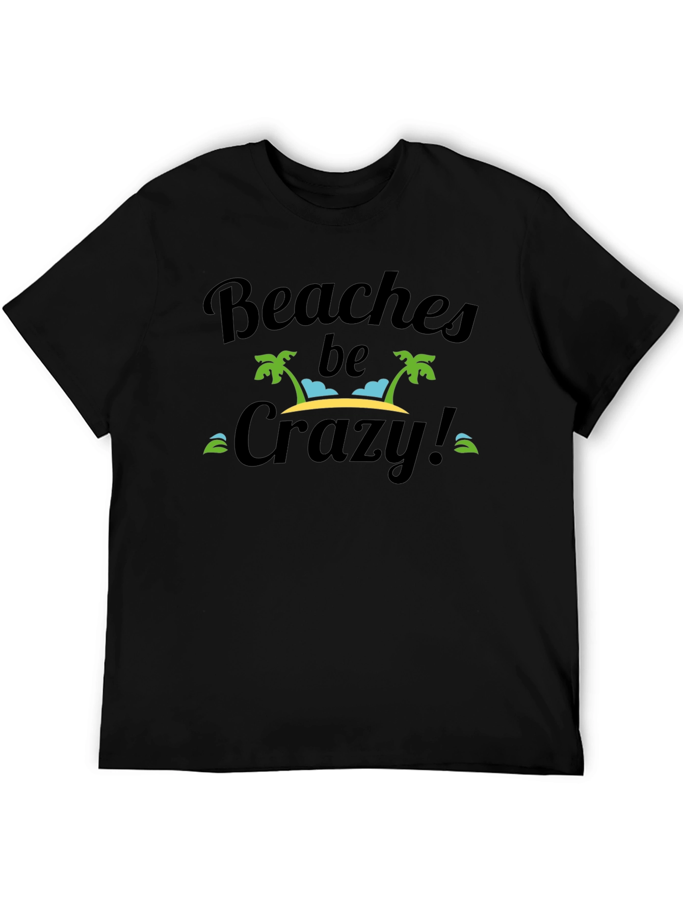 Beaches Be Crazy Black Graphic T-Shirt
