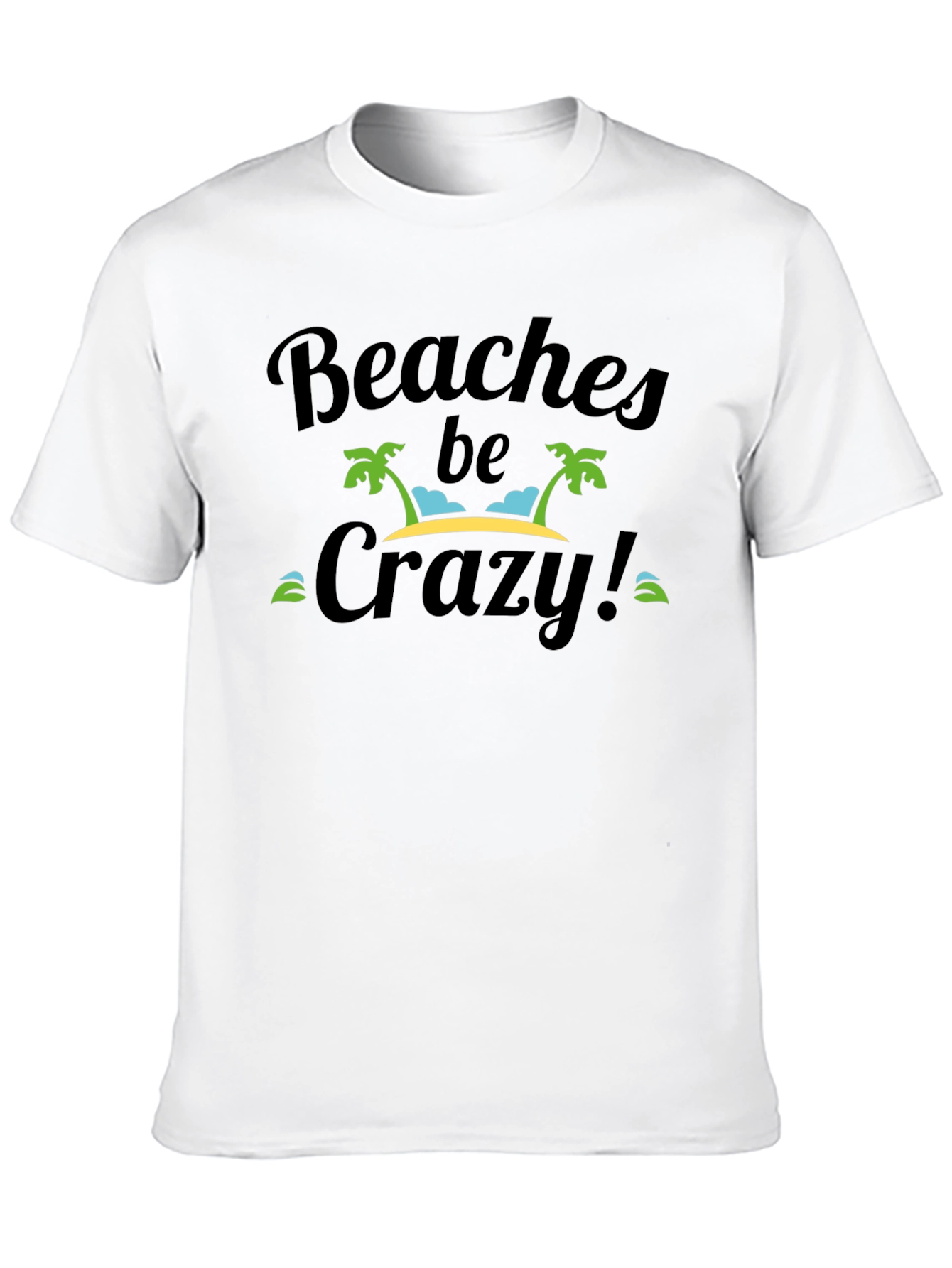 Beaches Be Crazy Black Graphic T-Shirt
