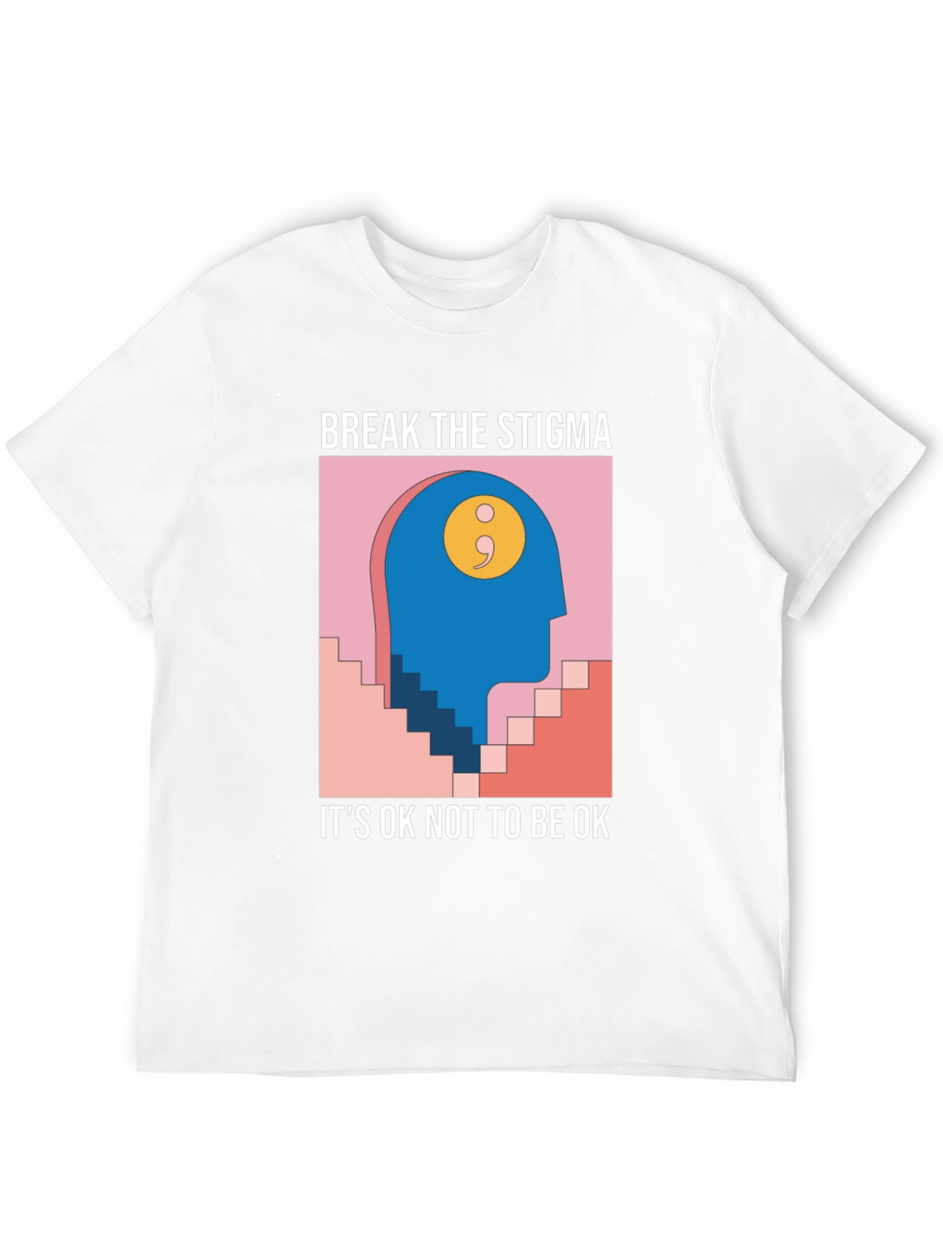 Break the Stigma Mental Health Awareness T-Shirt