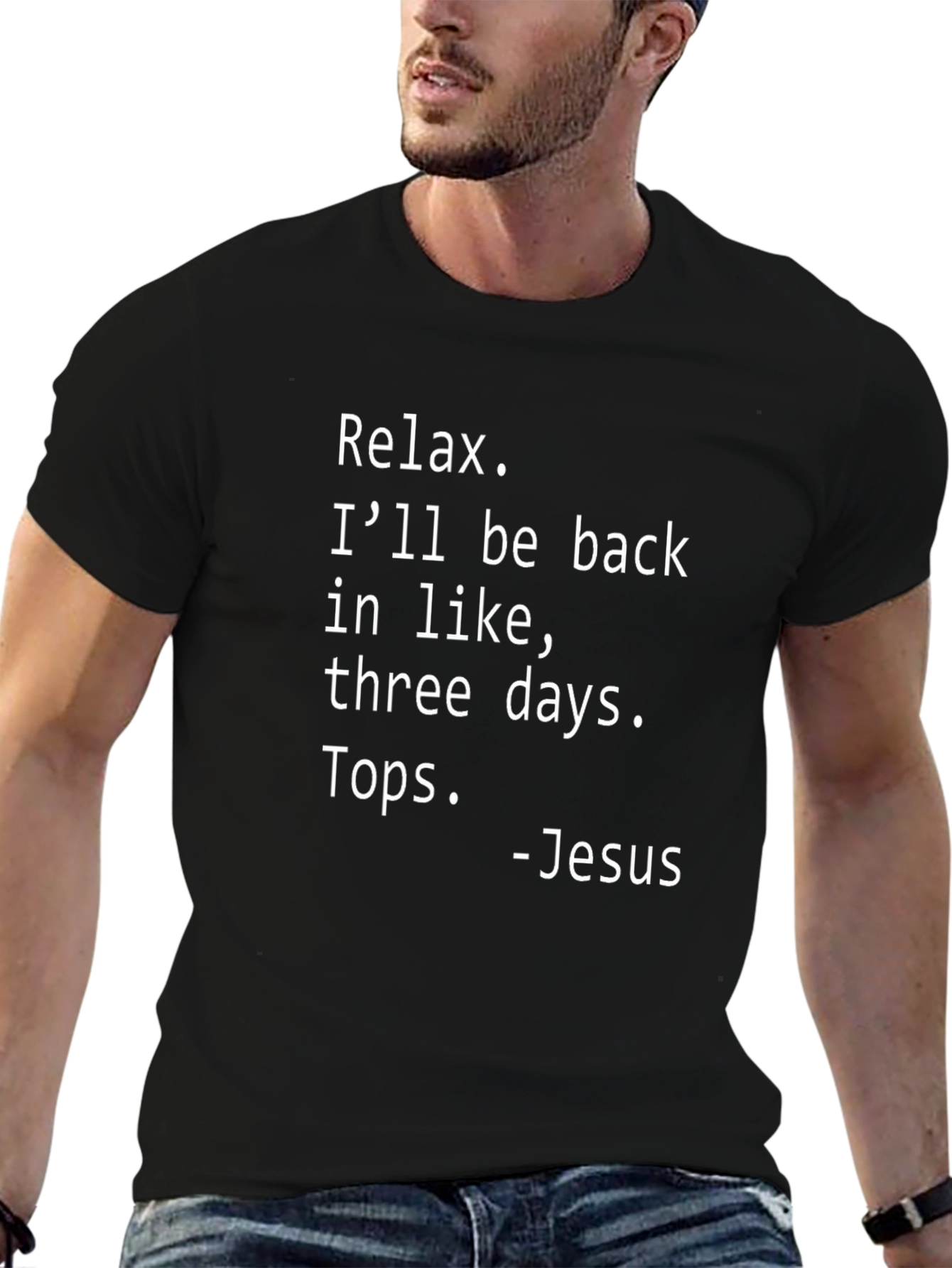 Relax Jesus T-Shirt Funny Religious Humor Tee
