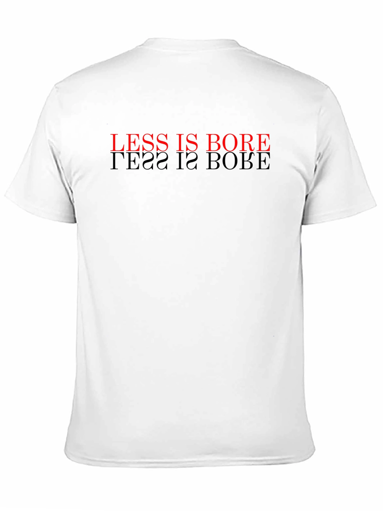 Less Is Bore Black T-Shirt