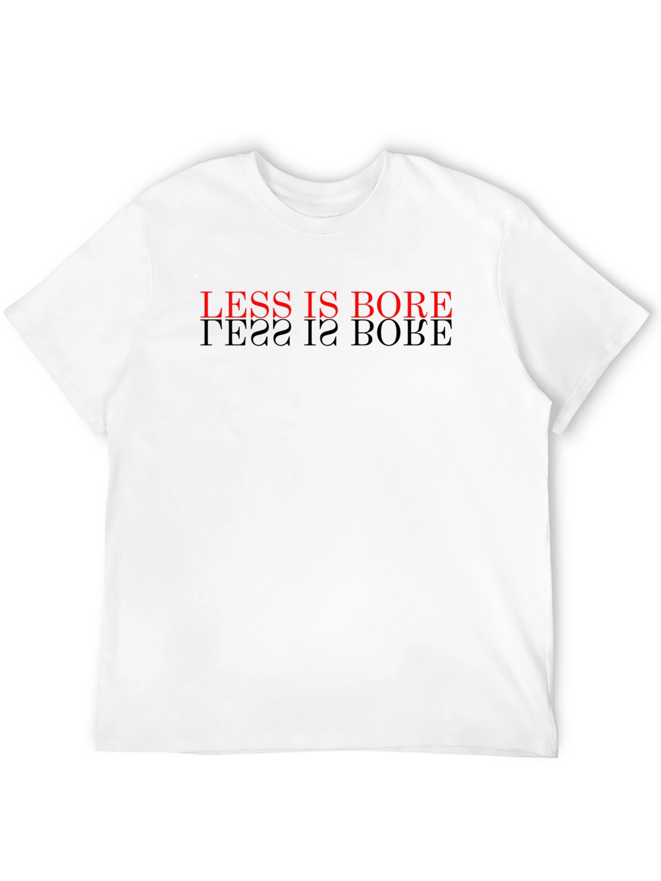 Less Is Bore Black T-Shirt