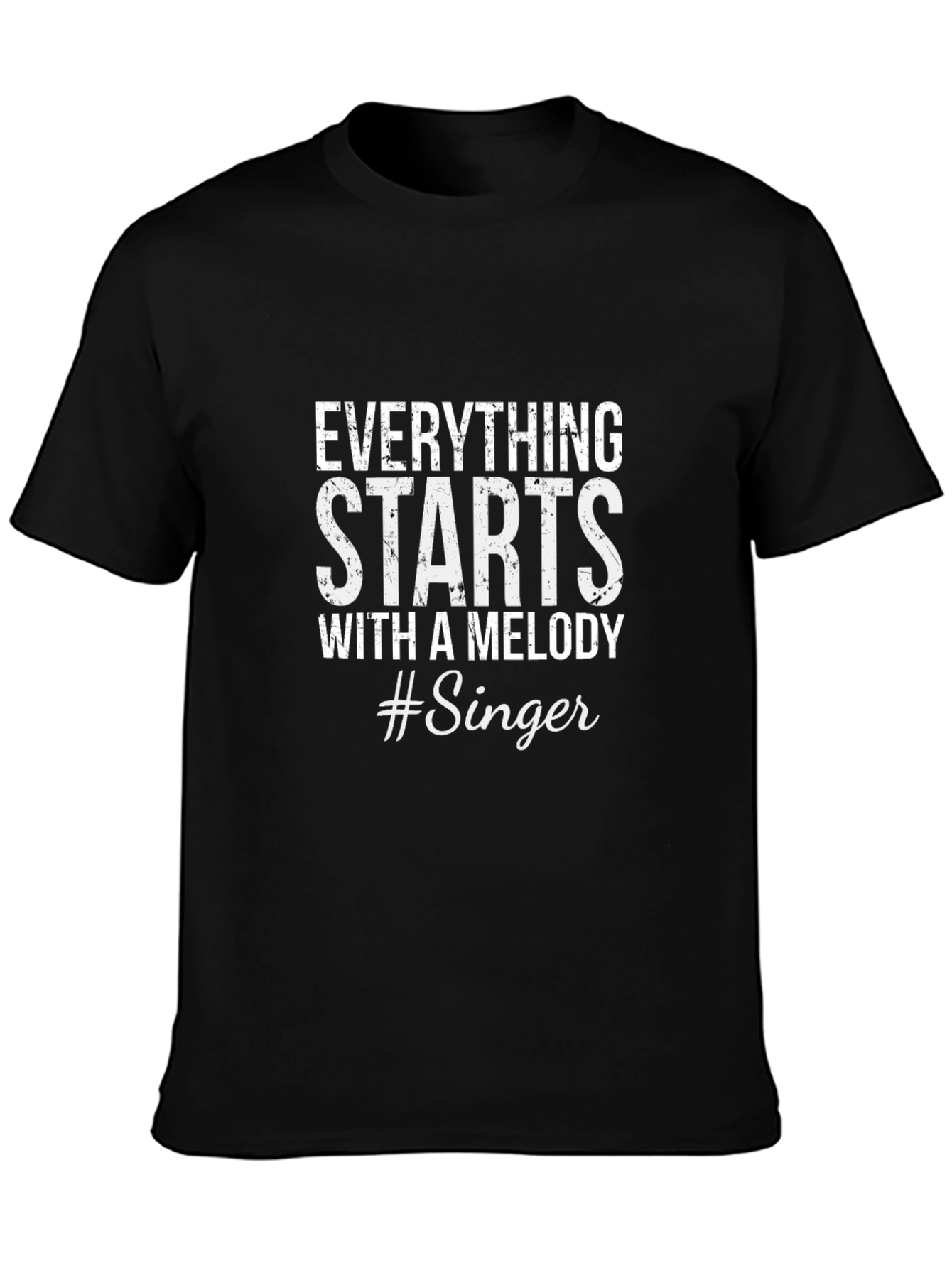Everything Starts With A Melody Singer T-Shirt