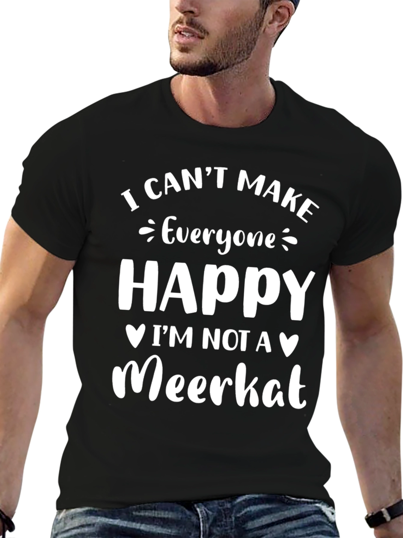 I Cant Make Everyone Happy Meerkat T-Shirt