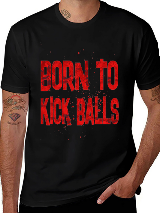 Born To Kick Balls Graphic Tee - Black
