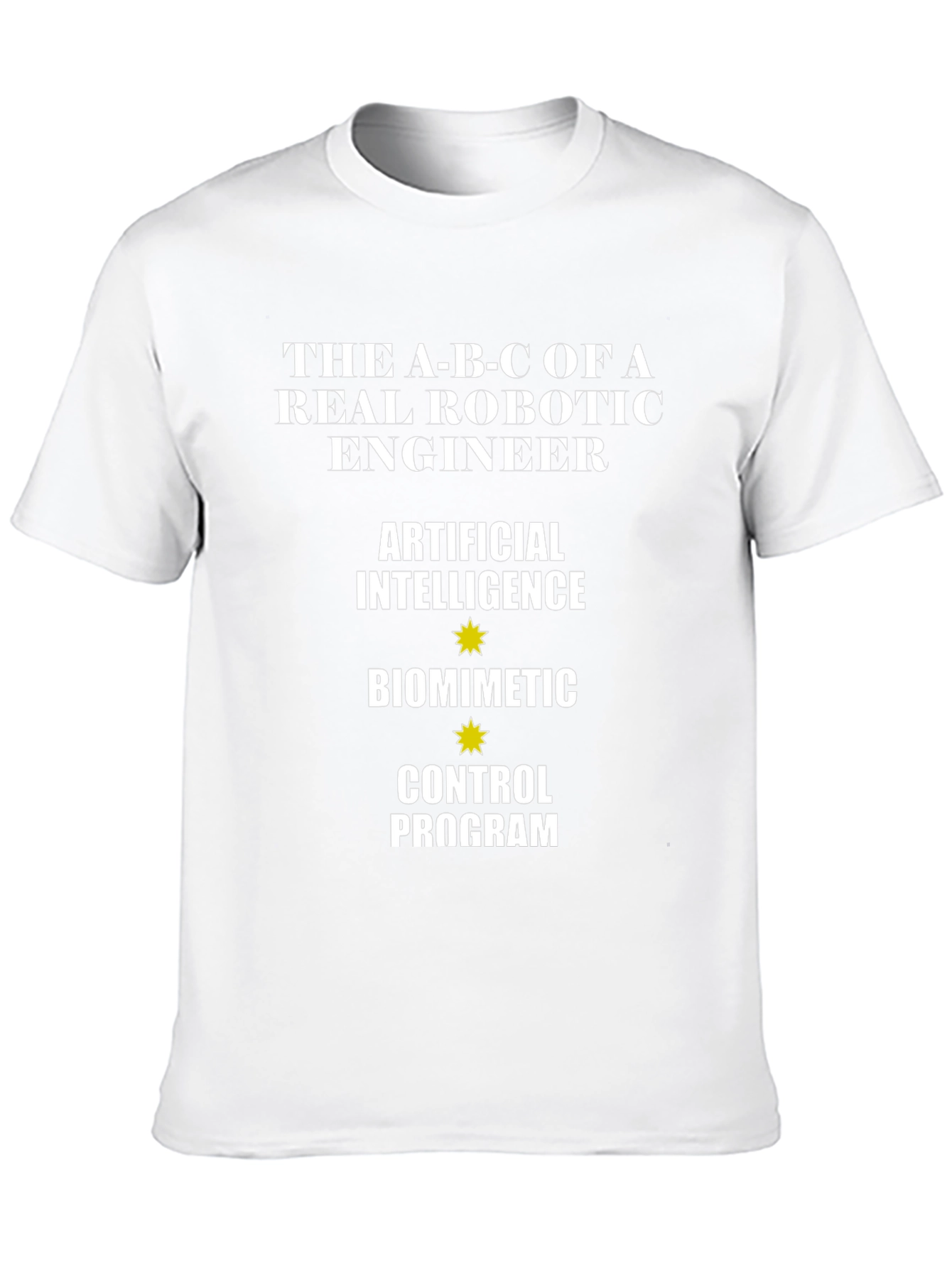 Robotic Engineer ABC T-Shirt: Artificial Intelligence Biomimetic Control